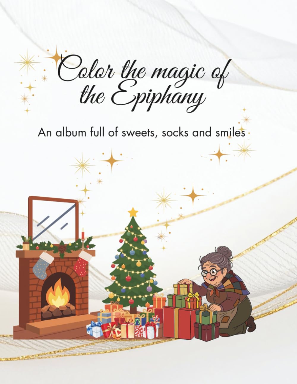 Color the Magic of the Befana: An album full of sweets, socks and smiles book