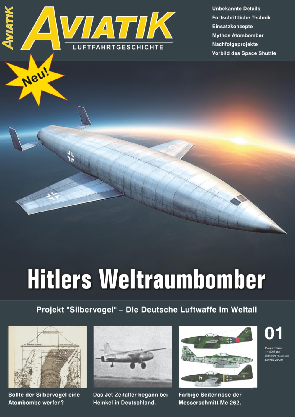 Aviatik 01 Silbervogel: Hitlers Weltraumbomber Business & Technology