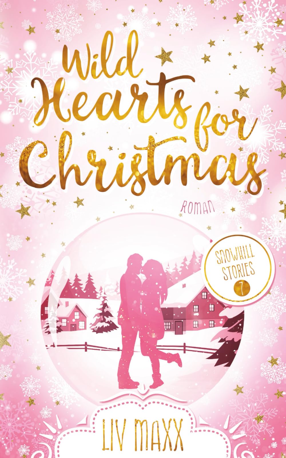 Wild Hearts for Christmas (Snowhill, Band 7) Contemporary Romance