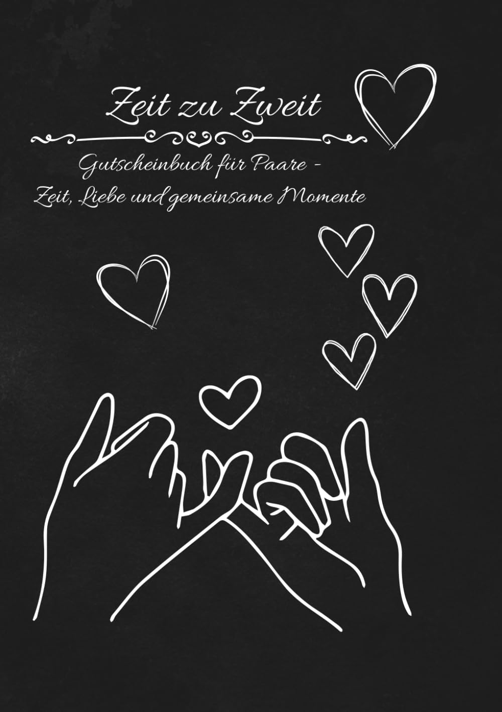 Zeit zu Zweit: Gutscheinbuch für Paare - Zeit, Liebe und gemeinsame Momente book