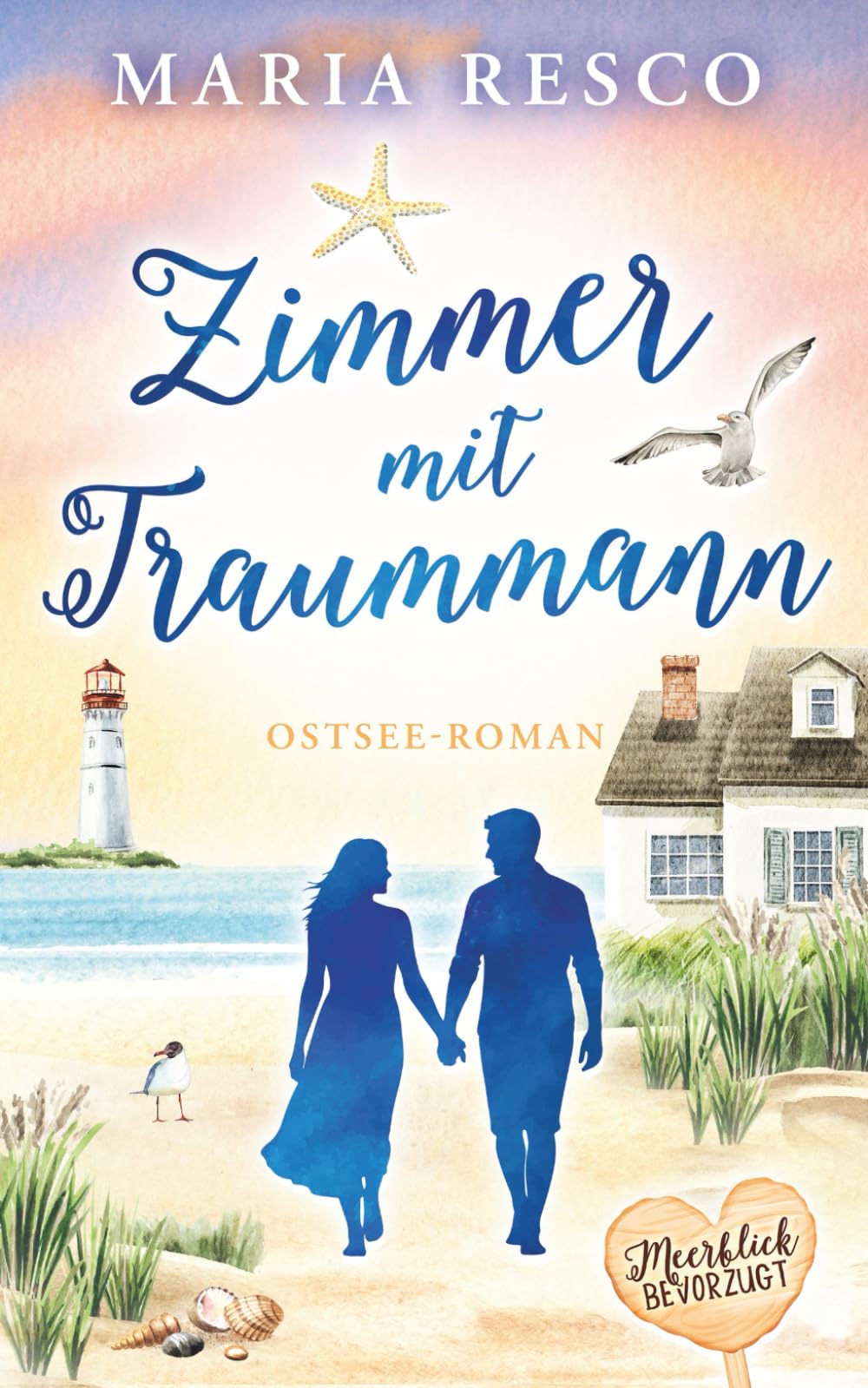Zimmer mit Traummann: Ostseeroman (Meerblick bevorzugt, Band 2) Holiday Reading