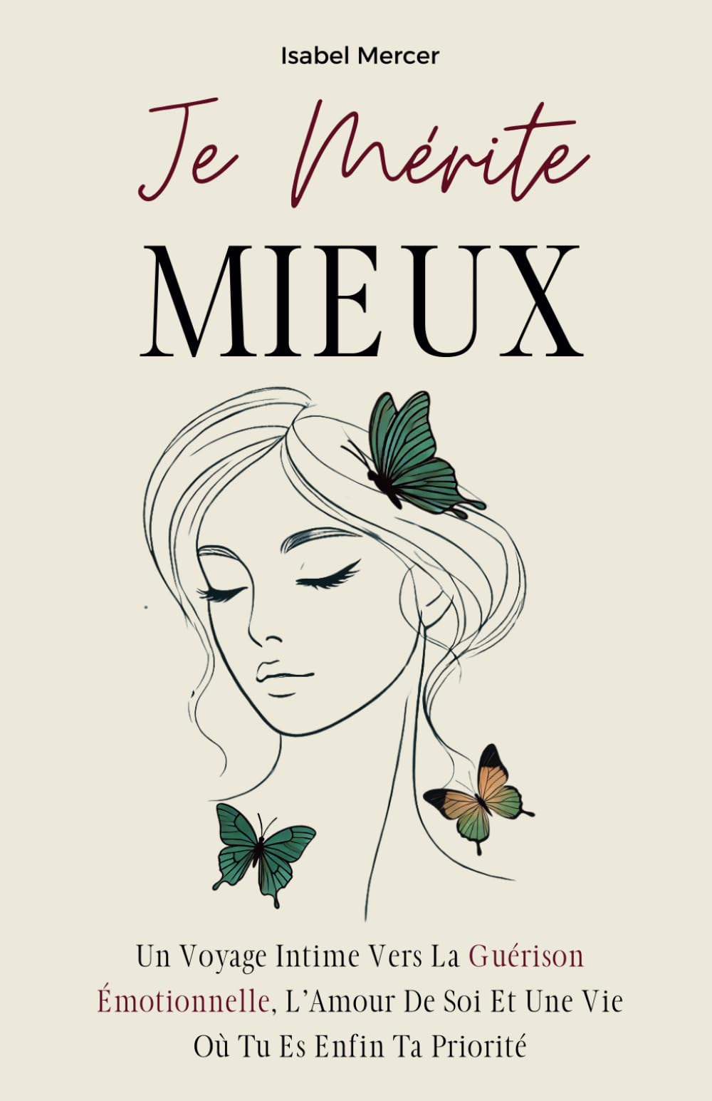 Je Mérite Mieux: Un Voyage Intime Vers La Guérison Émotionnelle, L’Amour De Soi Et Une Vie Où Tu Es Enfin Ta Priorité Medicine