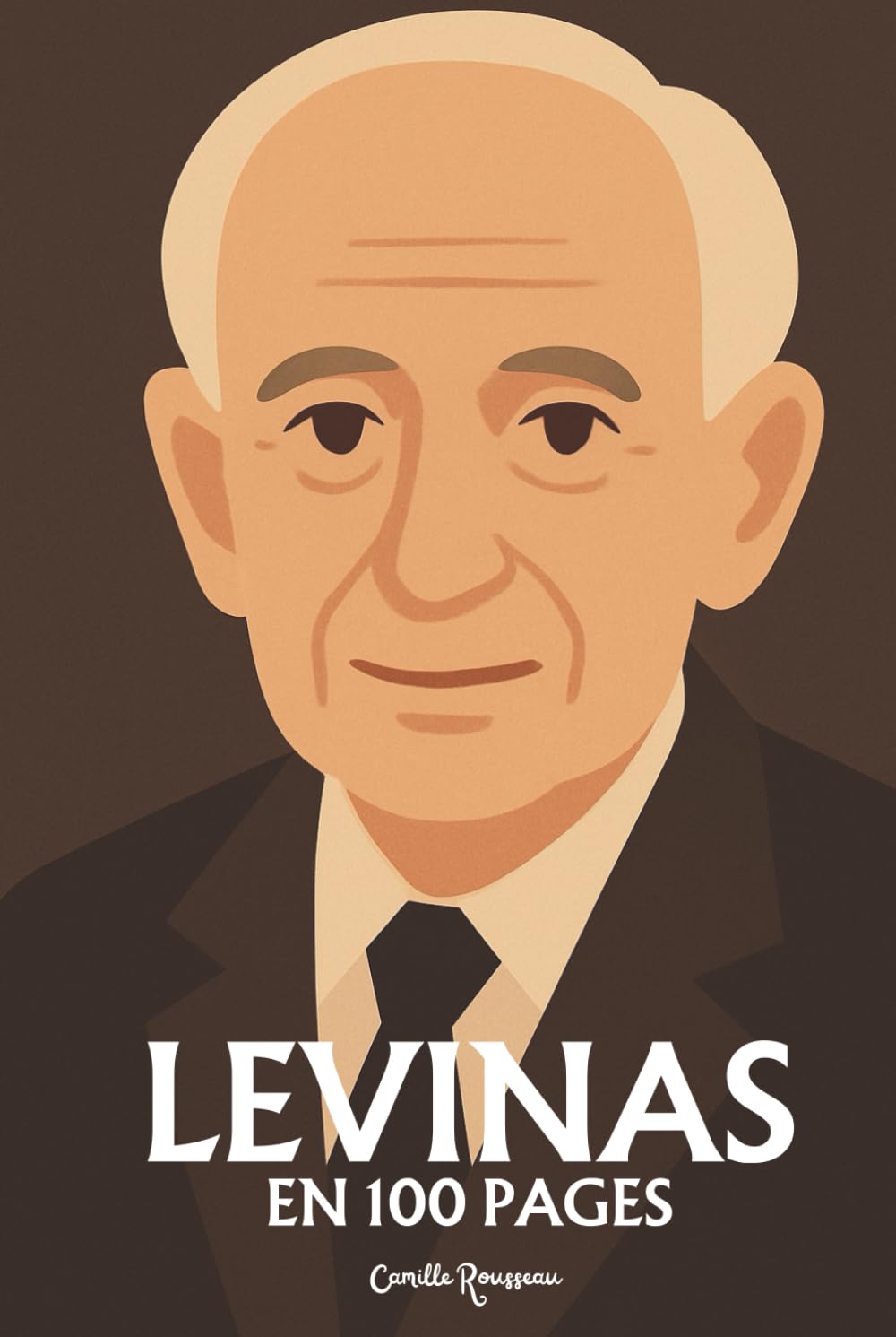 Emmanuel Levinas : l'essentiel de sa pensée en 100 pages: Découvrez comment Emmanuel Levinas, en plaçant le visage de l’Autre au cœur de la philosophie, a bouleversé l’ordre de la pensée occidentale. book