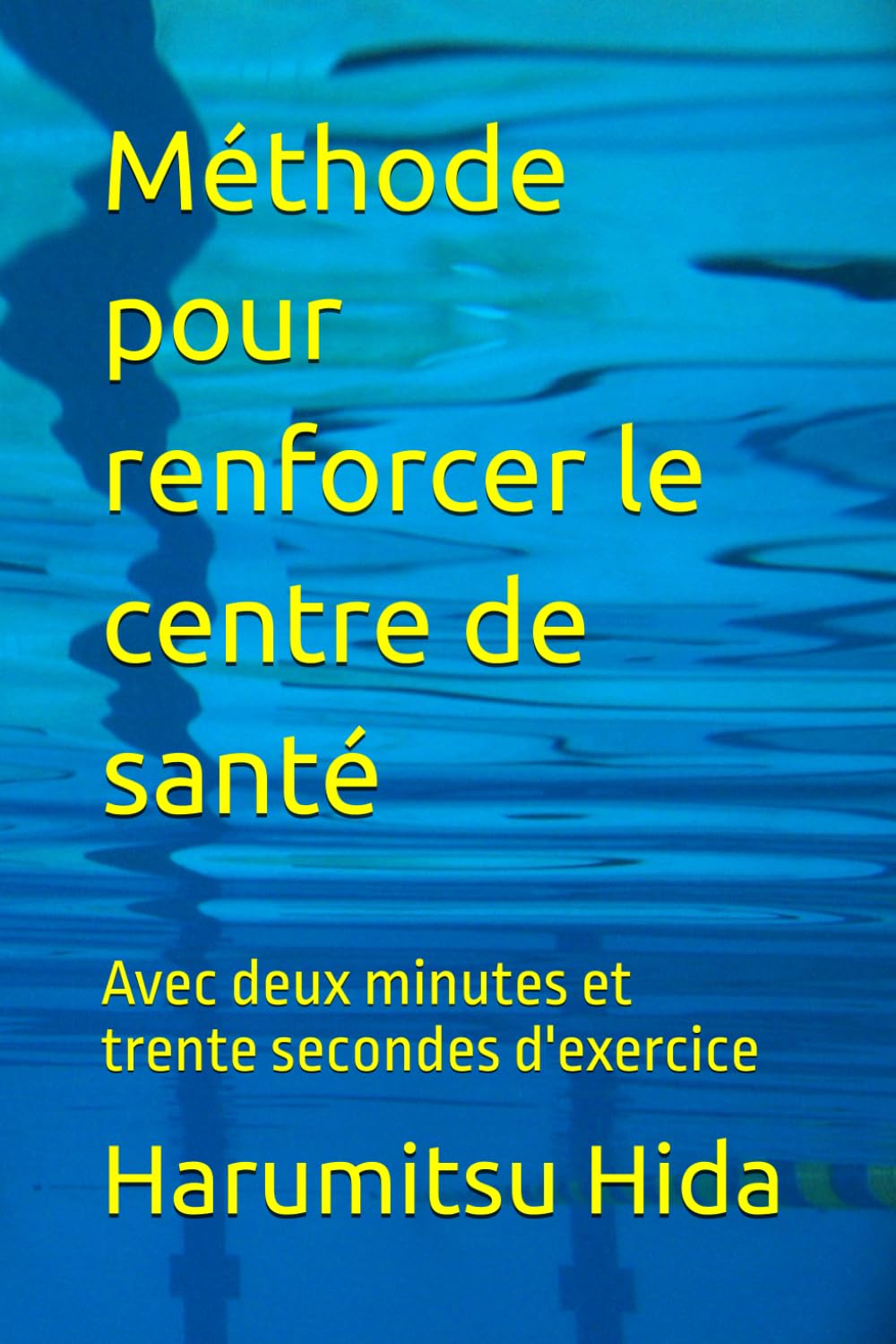 Méthode pour renforcer le centre de santé: Avec deux minutes et trente secondes d'exercice book