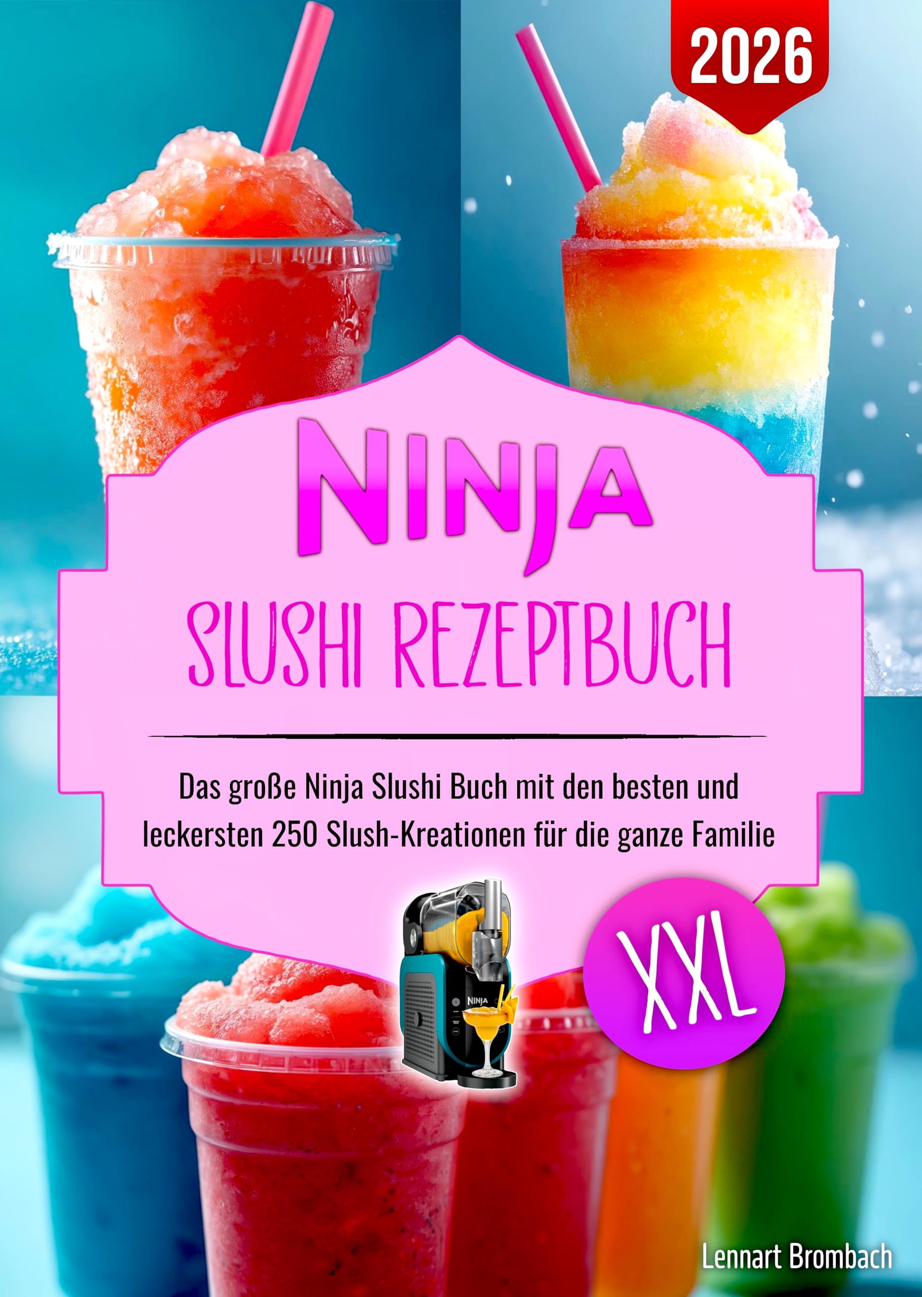 Ninja Slushi Rezeptbuch XXL: Das große Ninja Slushi Buch mit den besten und leckersten 250 Slush-Kreationen für die ganze Familie. Inklusive Tipps und Tricks für den Start Architecture
