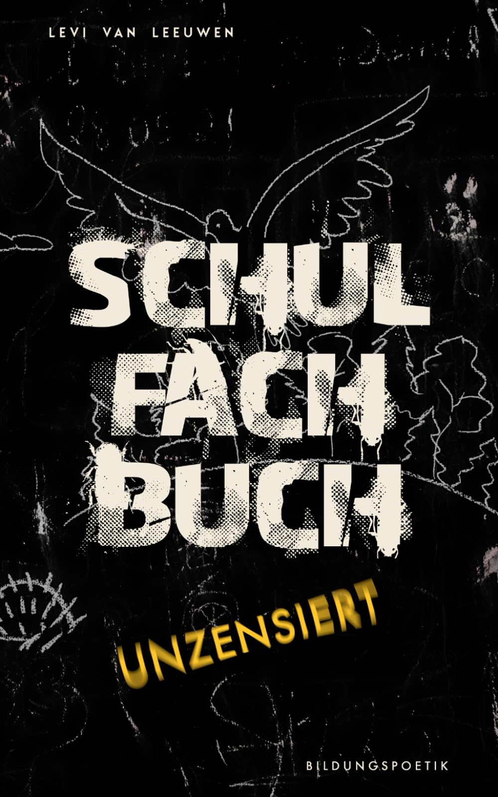 Schulfachbuch unzensiert - Bildung überdacht - Bildung neu gedacht Education & Training