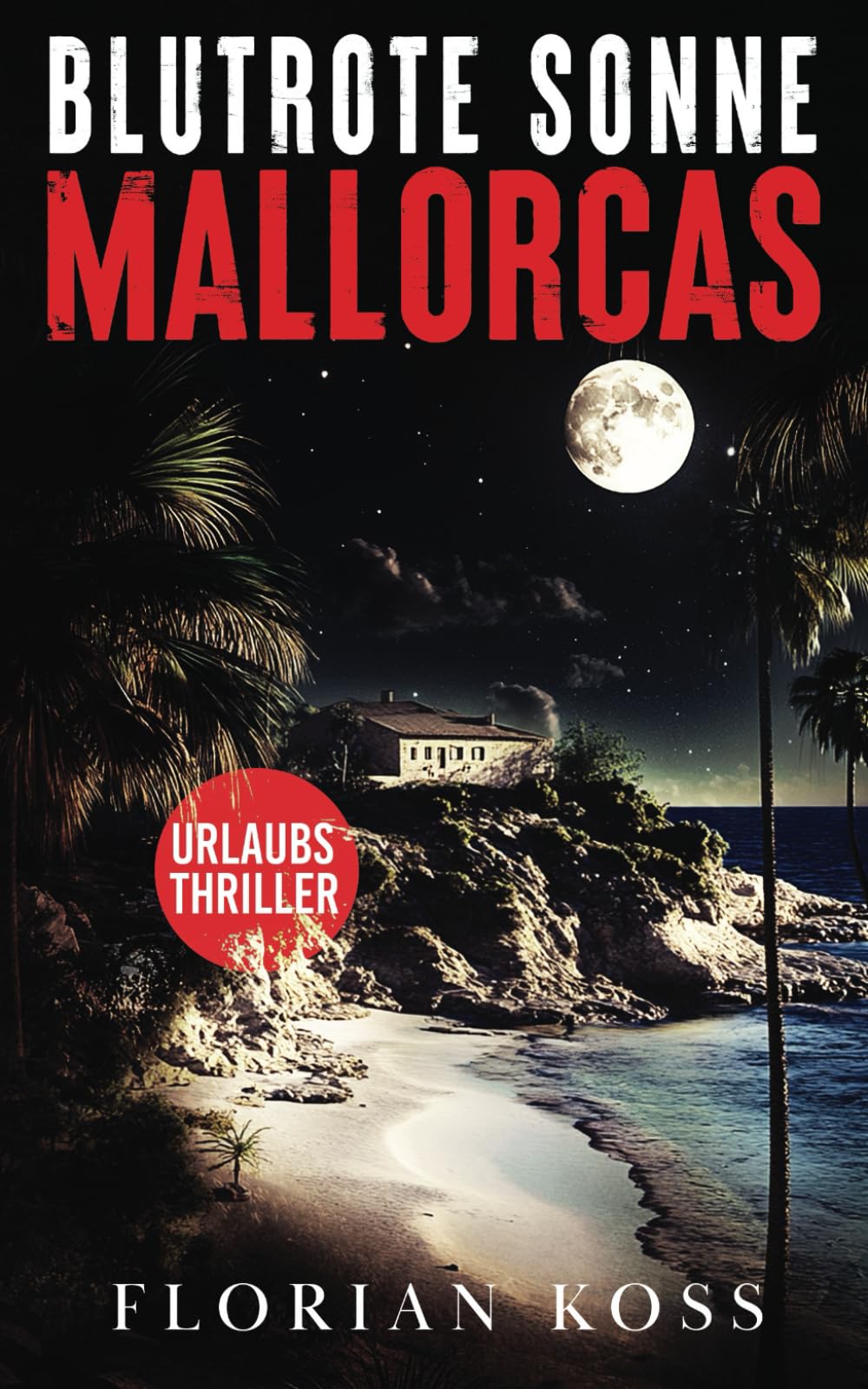 THRILLER KRIMI: Blutrote Sonne Mallorcas - Fesselnde Urlaubslektüre | Deutsch book