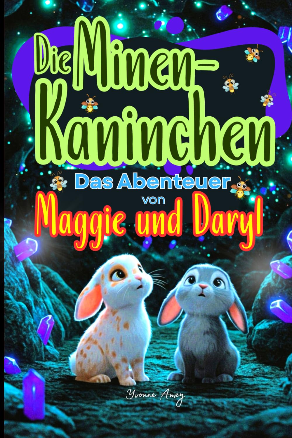 Die Minen- Kaninchen: Das Abenteuer von Maggie und Daryl (Die Minen-Kaninchen Maggie und Daryl®, Band 1) Manga
