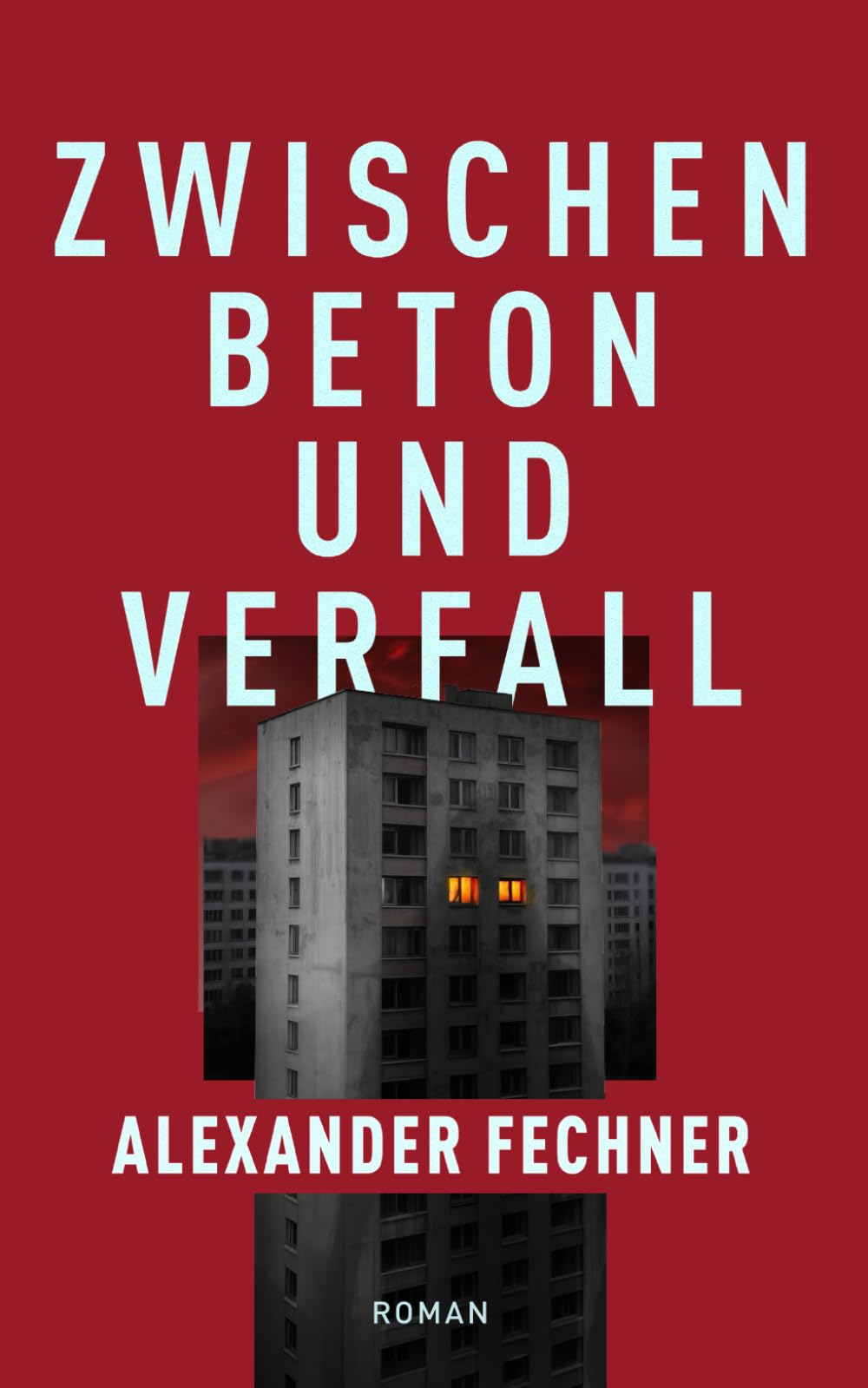 Zwischen Beton und Verfall Suspense & Thrillers