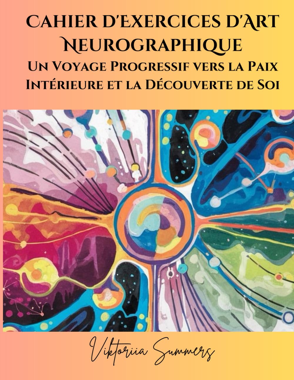 Cahier d’exercices d’art neurographique: Un voyage progressif vers la paix intérieure et la découverte de soi book