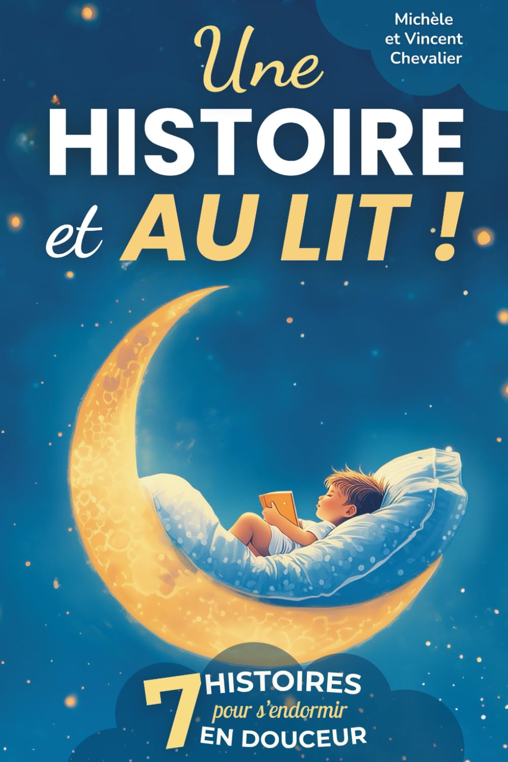 Une histoire... et au lit !: 7 histoires du soir tendres et amusantes pour les enfants de 3 à 6 ans – Un rituel de lecture pour s’endormir en douceur et rêver avec les petits animaux de la forêt book