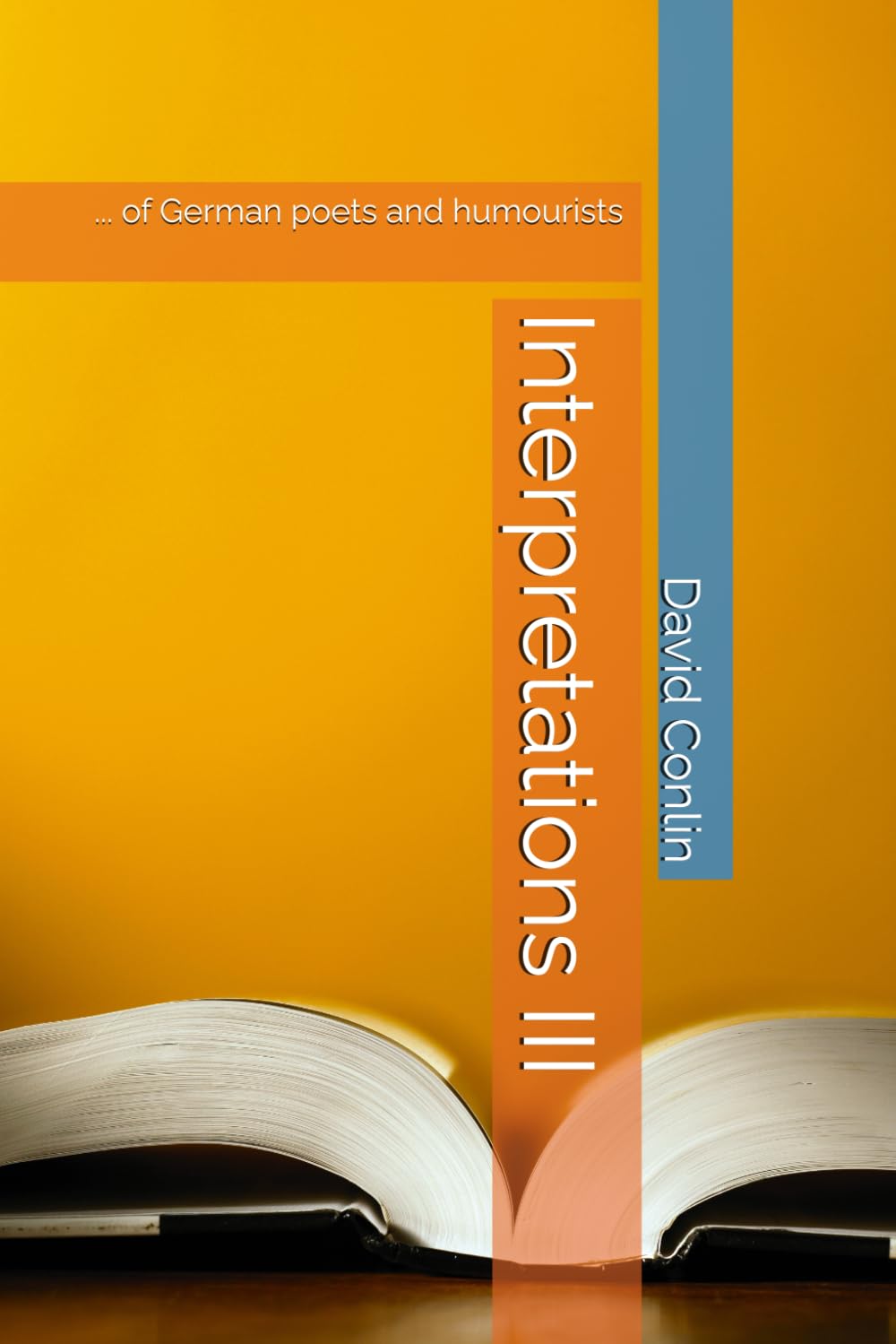 Interpretations III: ... of German poets and humourists Poetry