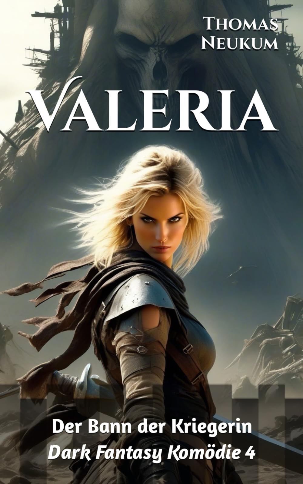 Valeria: Der Bann der Kriegerin (Dark Fantasy Komödie, Band 4) Humour & Satire