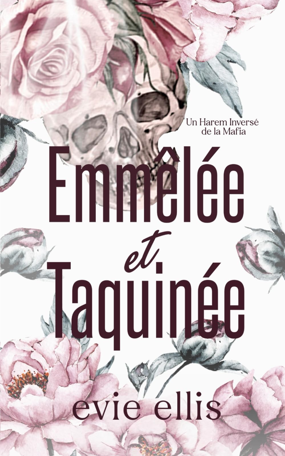 Emmêlée et Taquinée: une romance sombre de type mafia à harem inversé Horror & Mystery