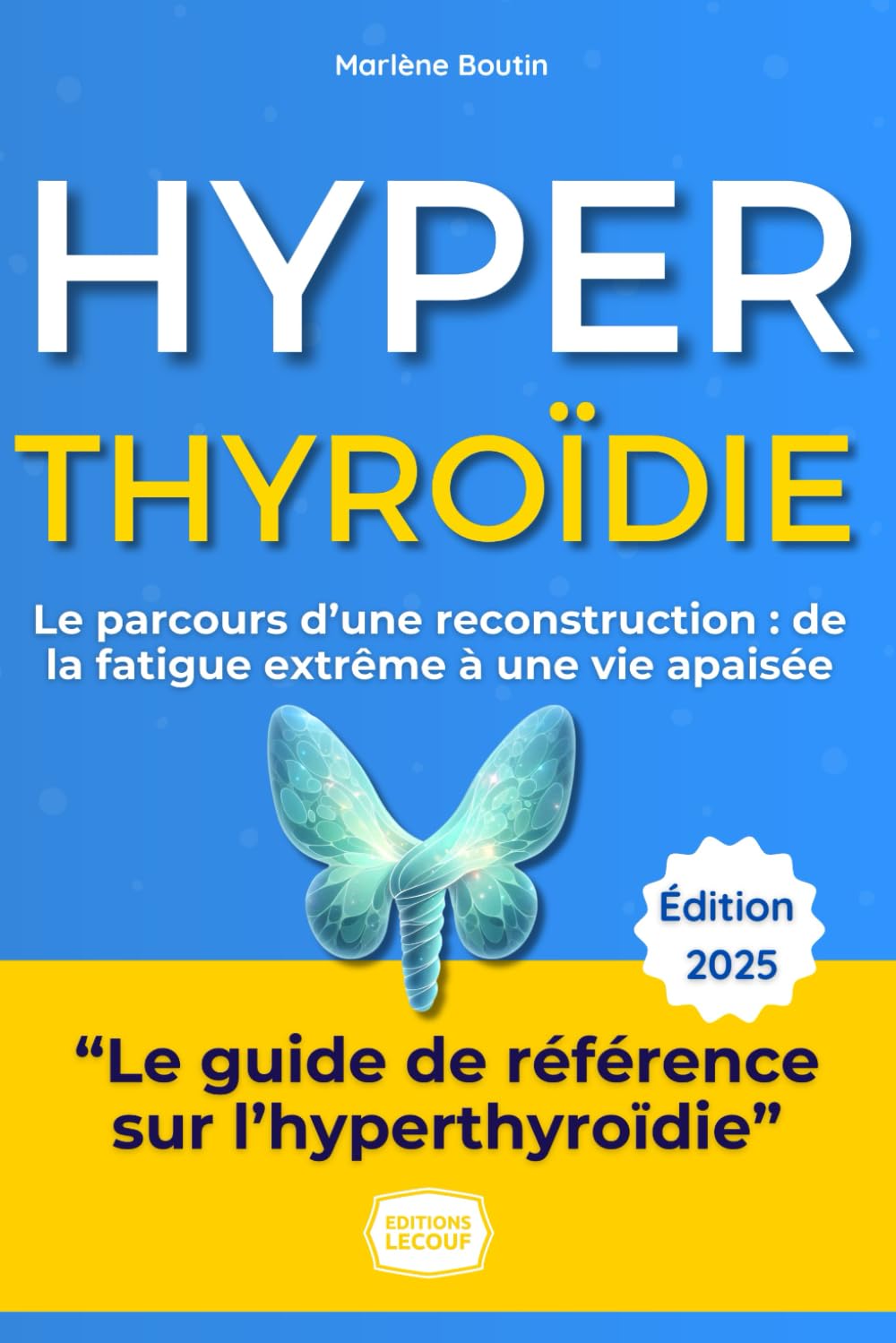 Hyperthyroïdie : Reprenez Enfin le Contrôle !: Le guide complet et bienveillant pour comprendre la maladie, apaiser vos symptômes et retrouver votre sérénité au quotidien. book