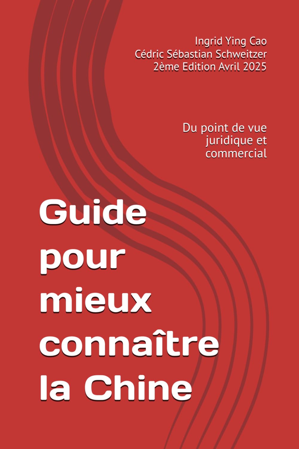Guide pour mieux connaître la Chine: Du point de vue juridique et commercial book