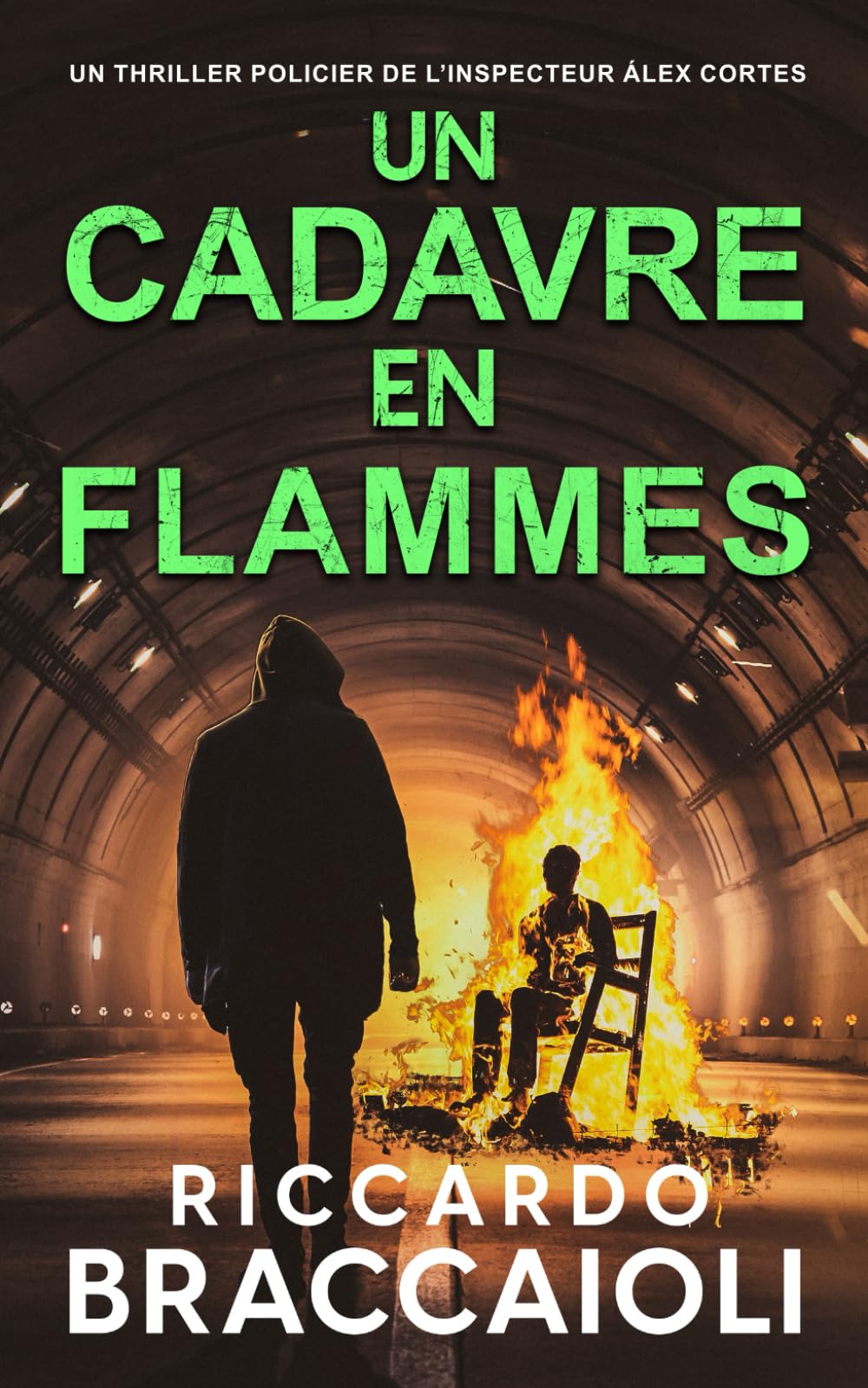 Un Cadavre en Flammes: Un thriller policier de l’inspecteur Álex Cortés book
