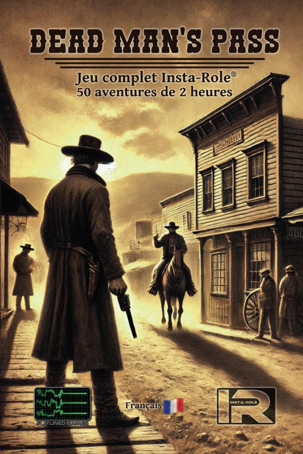 Insta-Role® Dead man's pass: Insta-role® Volume 01. Le Jeu de rôles sans préparation. book
