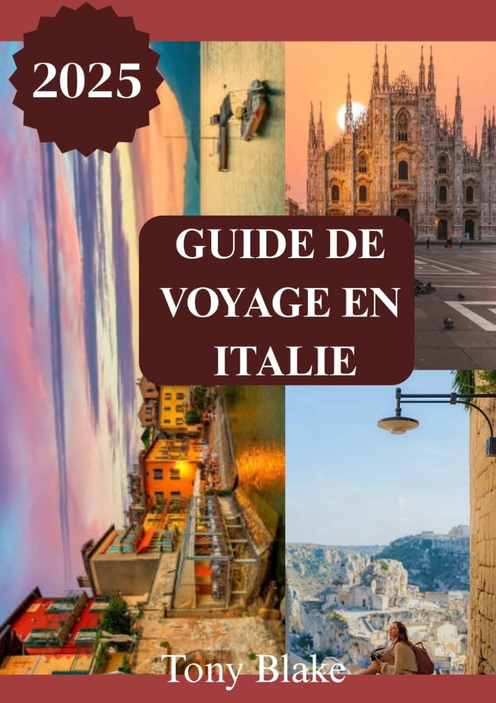 GUIDE DE VOYAGE EN ITALIE 2025: Une découverte complète de l'Italie : hébergements, meilleurs moments pour visiter, attractions incontournables, ... et informations essentielles sur les voyages. book