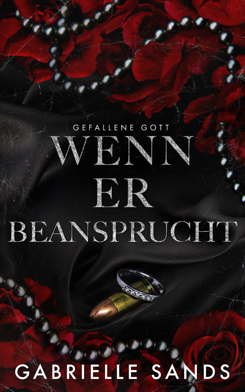 Wenn er beansprucht: Eine dunkle Mafia Romanze (Gefallene Gott, Band 2) Romantic Thrillers