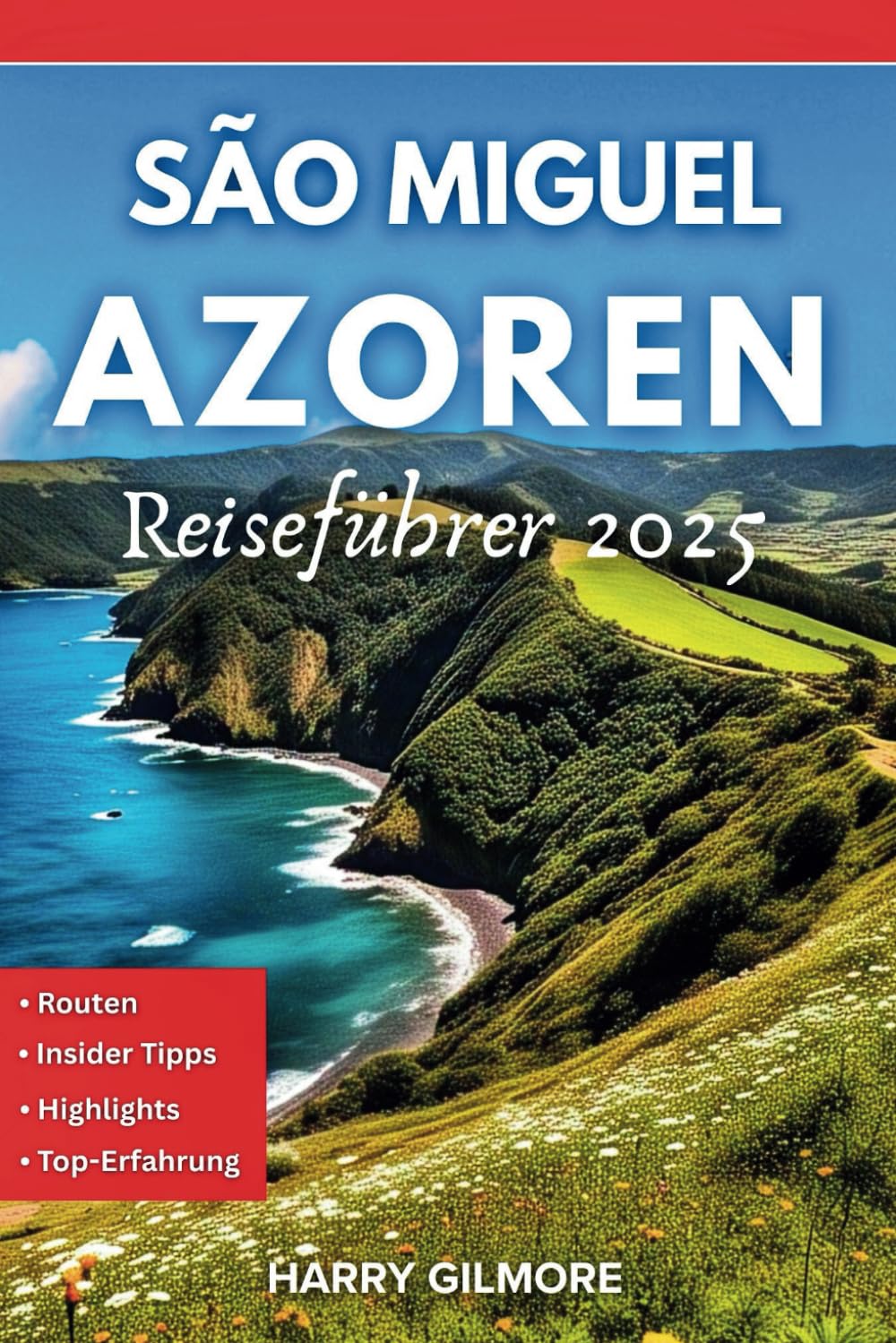 São Miguel Azoren Reiseführer 2025 Hiking & Cycling