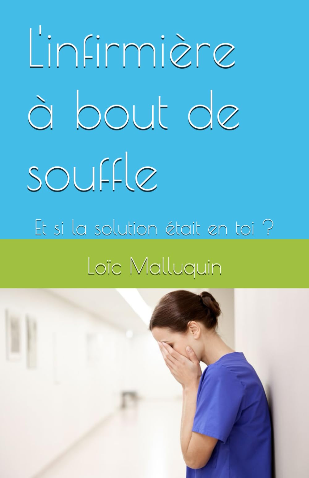 L'infirmière à bout de souffle: Et si la solution était en toi ? book