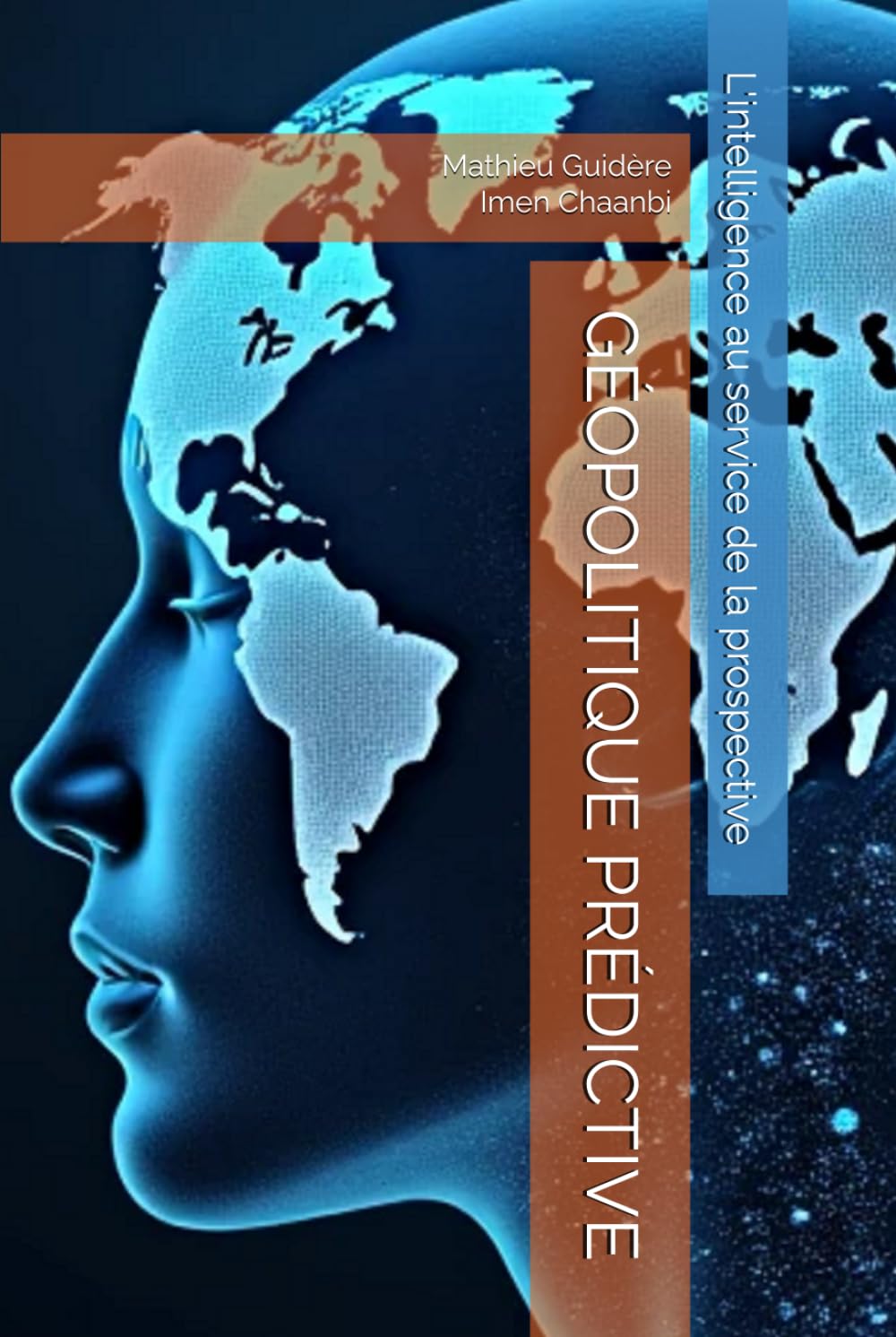 GÉOPOLITIQUE PRÉDICTIVE: L’intelligence au service de la prospective book