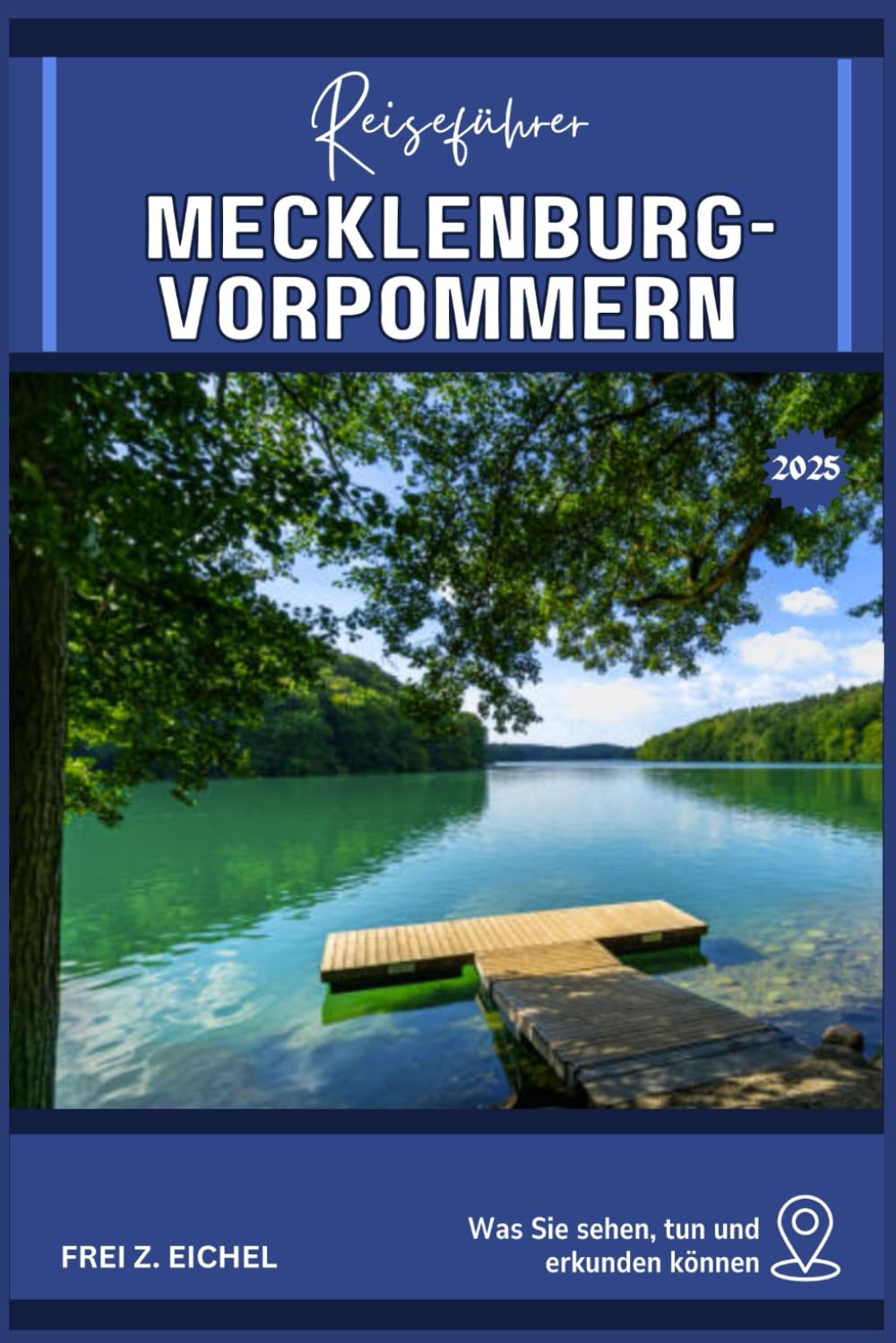 MECKLENBURG-VORPOMMERN REISEFÜHRER: Ihr Reiseführer für Mecklenburg-Vorpommern: Was es zu sehen, zu tun und zu erkunden gibt Learning & Reference