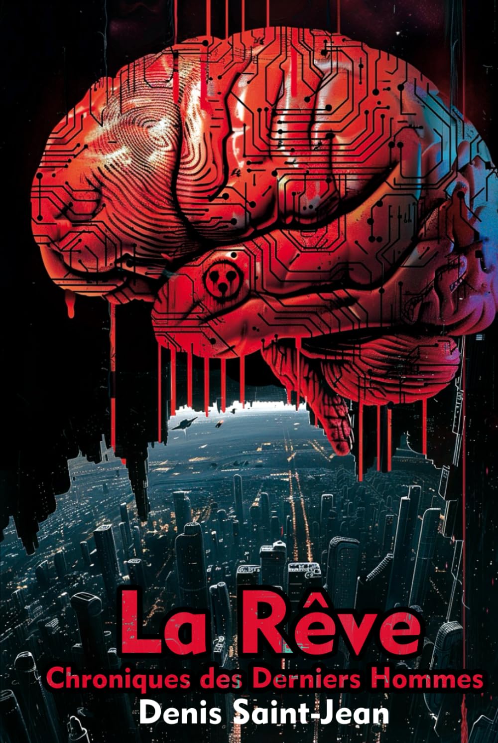 La Rêve: Chroniques des Derniers Hommes book