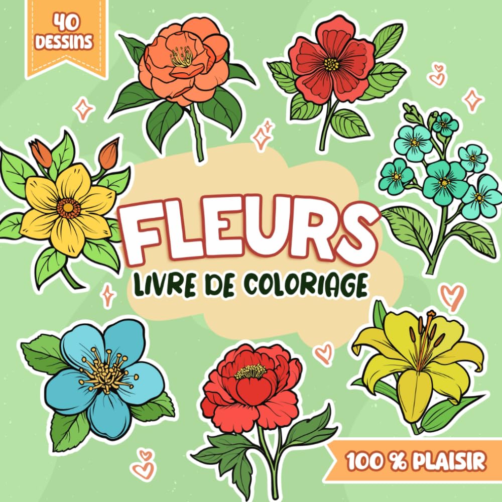 Livre de Coloriage Fleurs: 40 Compositions Florales À Colorier, Pour Enfants Et Adultes book