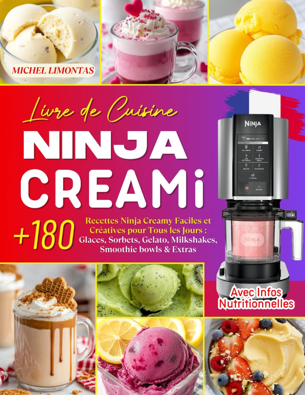 Livre de Cuisine Ninja CREAMi: +180 Recettes Ninja Creamy Faciles et Créatives pour Tous les Jours : Glaces, Sorbets, Gelato, Milkshakes, Smoothie bowls & Extras. Avec Infos Nutritionnelles. Cooking & Enjoying