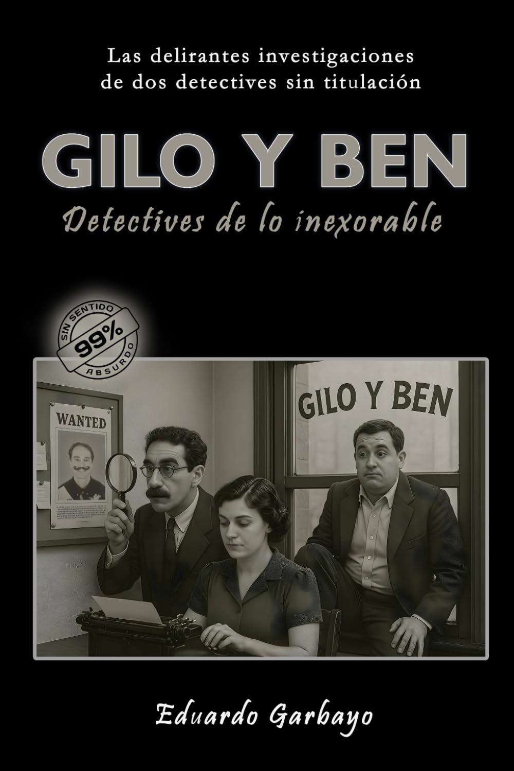 Gilo y Ben, Detectives de lo Inexorable book