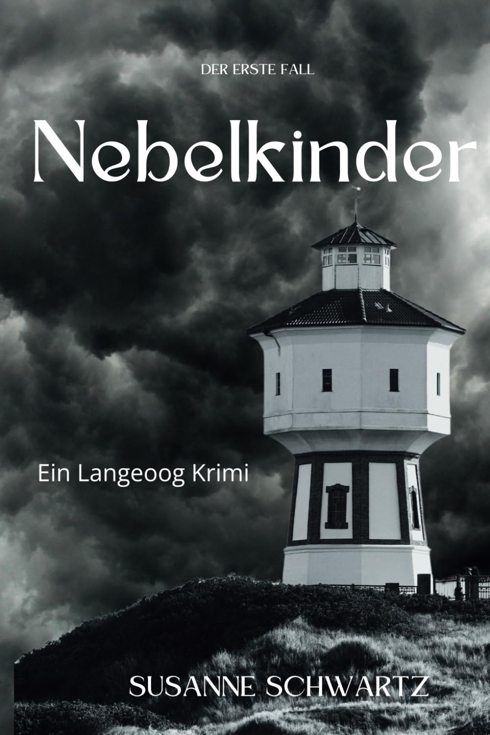 Nebelkinder von Langeoog (Komissarin Svenja Janssen - Eine Langeoog Krimiserie, Band 1) Detective & CSI