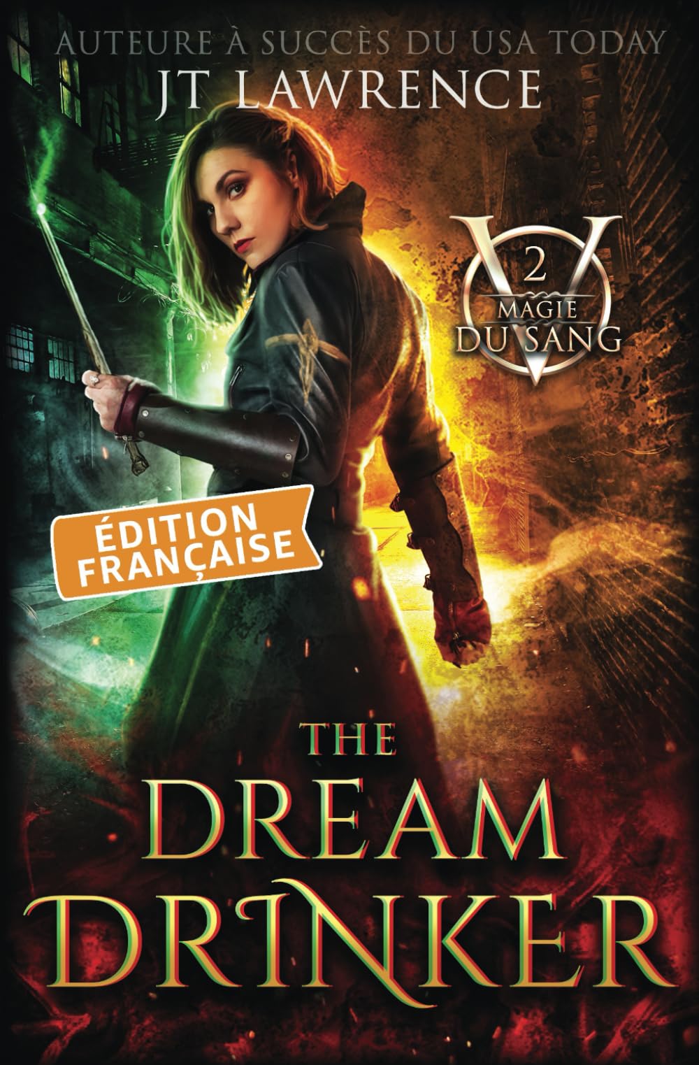 The Dream Drinker: Édition française, Tome 2: Série Magie du Sang book