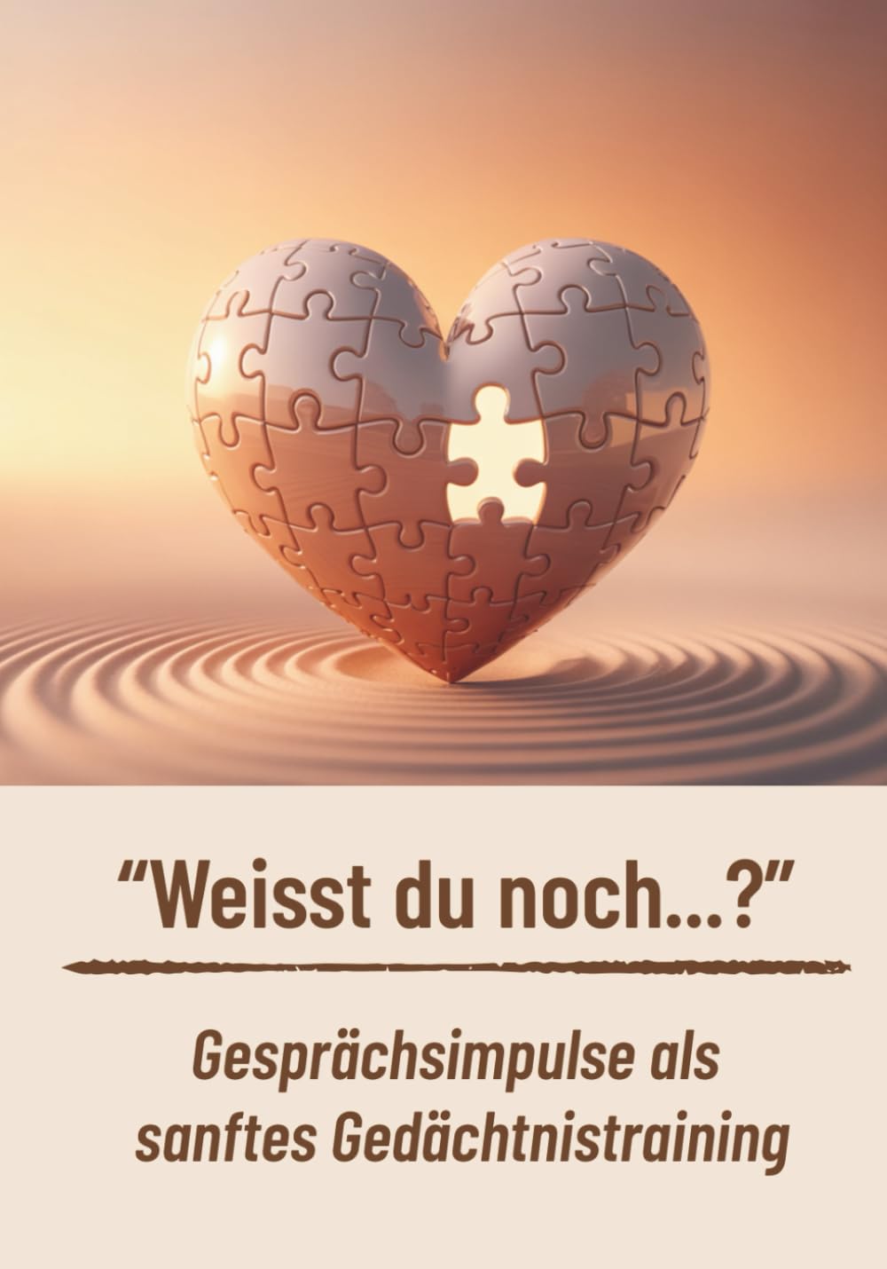 "Weißt du noch...?" Gesprächsimpulse als sanftes Gedächtnistraining: Ein liebevoller Ratgeber zur Aktivierung, Erinnerungspflege & Kommunikation mit Menschen mit Demenz Lifestyle