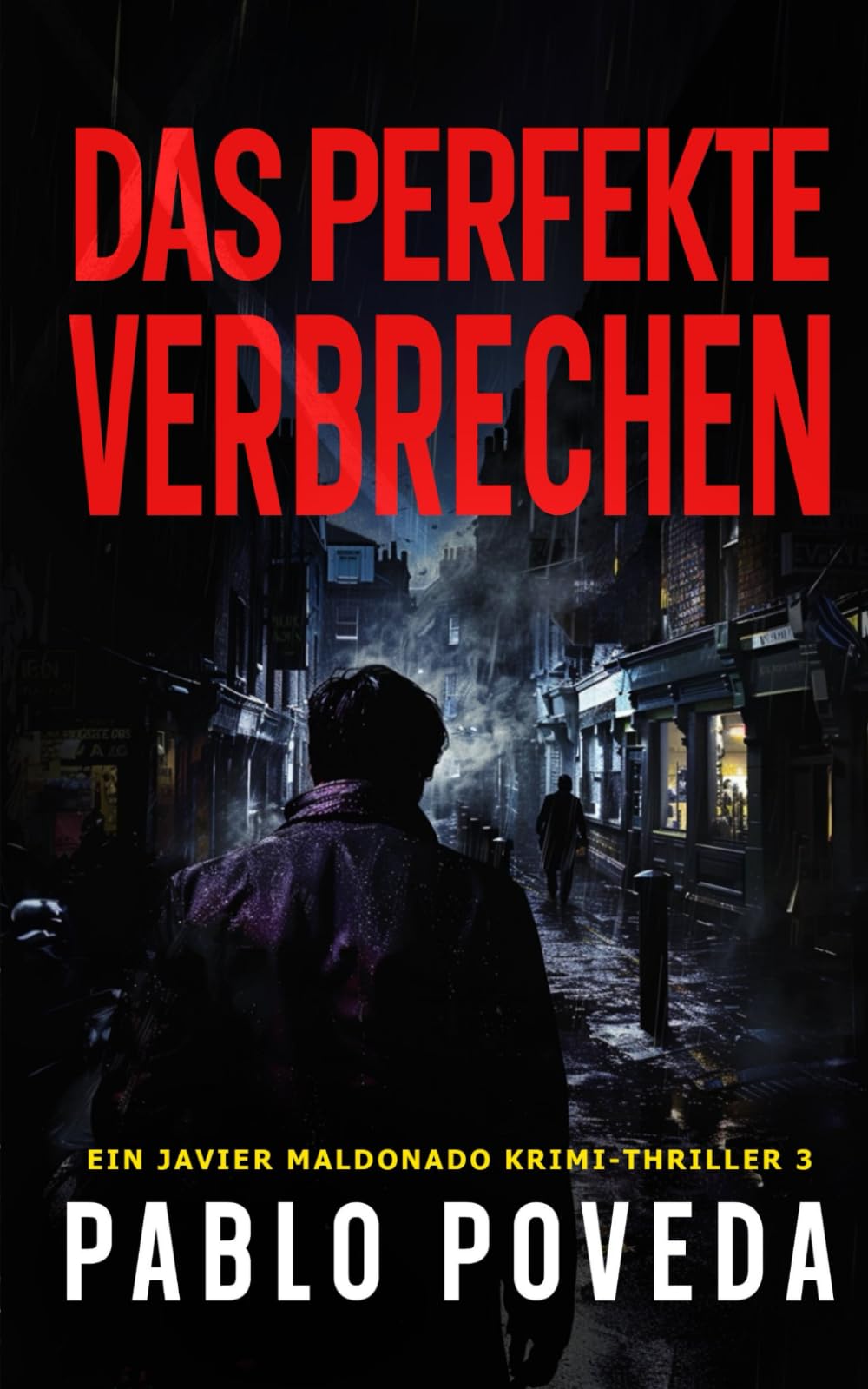 Das Perfekte Verbrechen: Ein Javier Maldonado Krimi-Thriller book