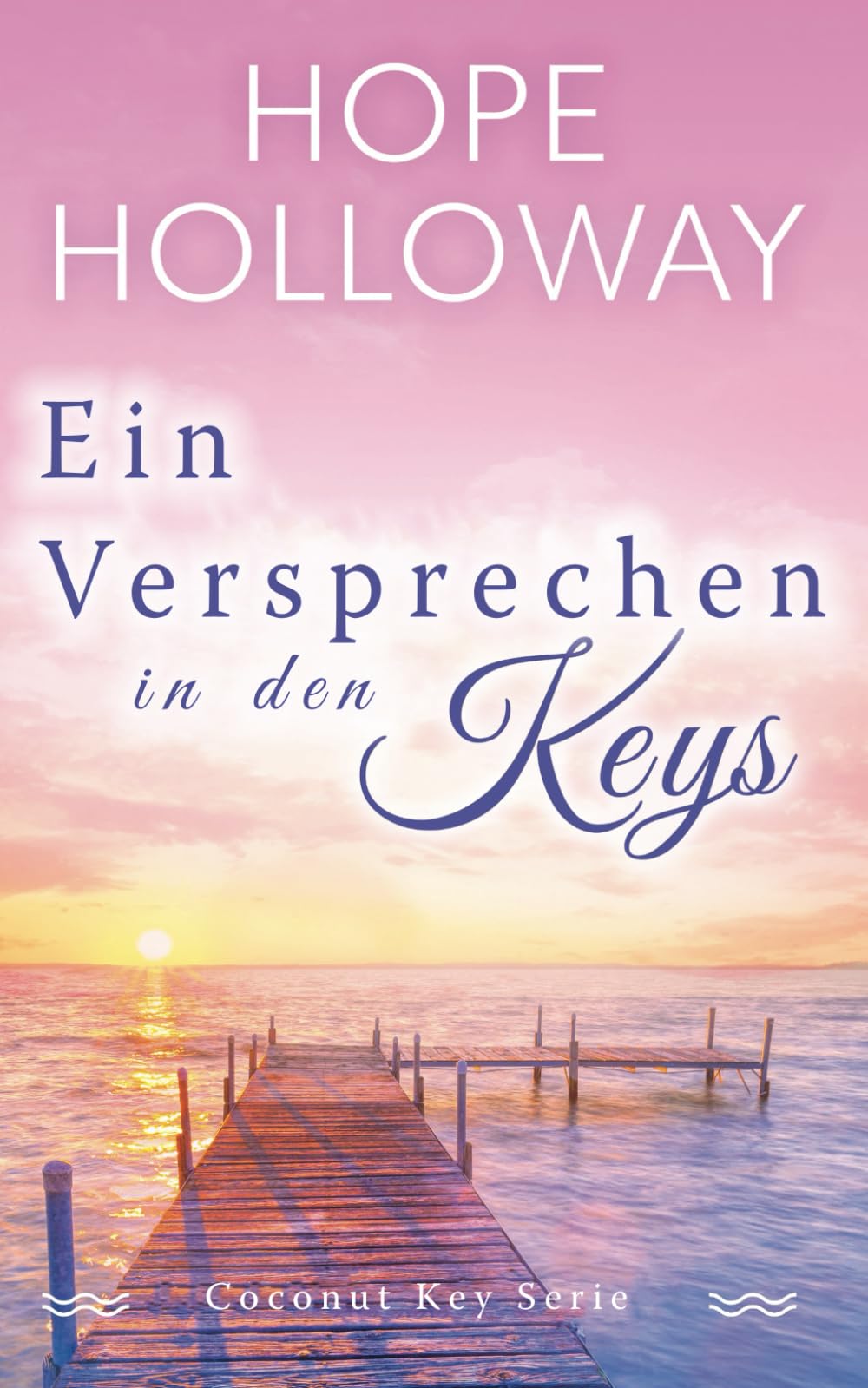 Ein Versprechen in den Keys (Coconut Key Serie, Band 7) Contemporary literature