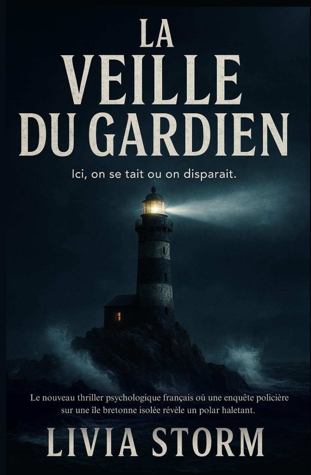 LA VEILLE DU GARDIEN: Le nouveau thriller psychologique français où une enquête policière sur une île bretonne isolée révèle un polar haletant. book