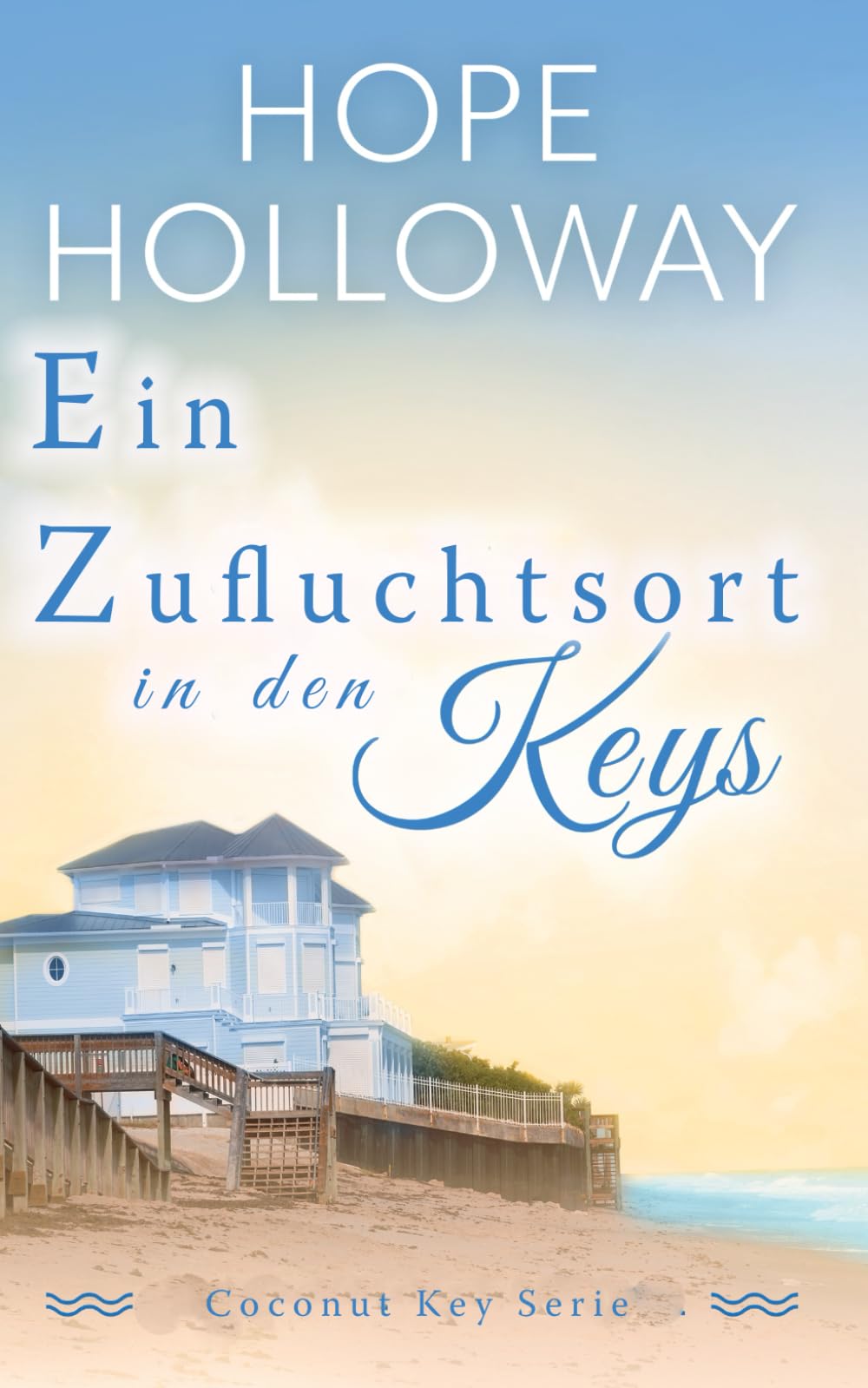 Ein Zufluchtsort in den Keys (Coconut Key Serie, Band 4) Contemporary literature