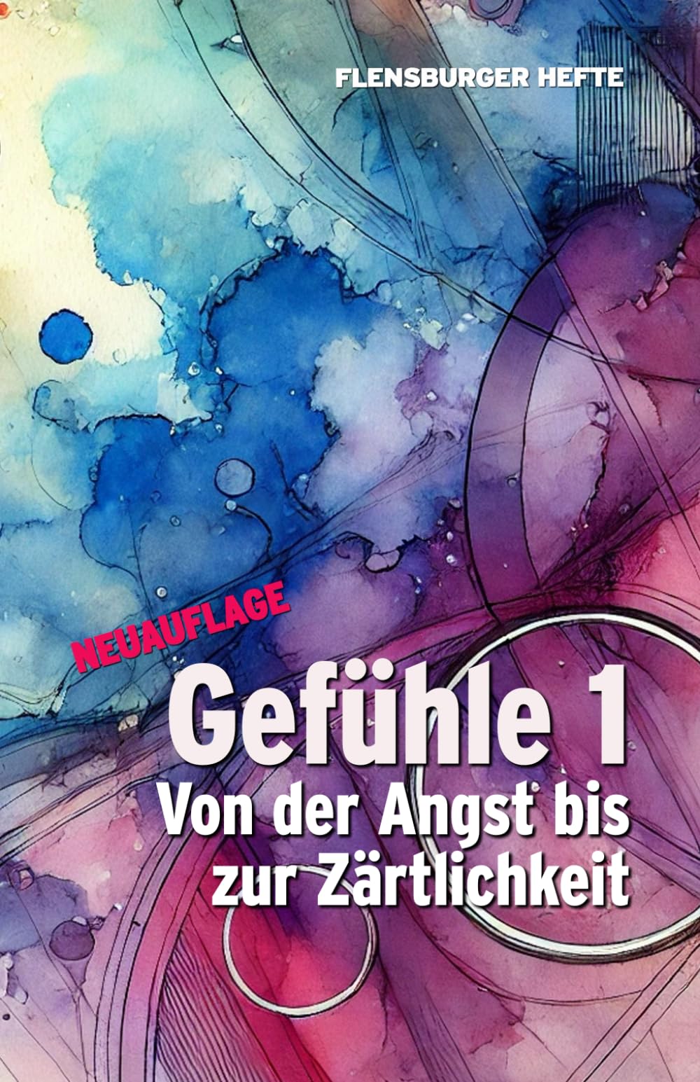 Gefühle 1: Von der Angst bis zur Zärtlichkeit book