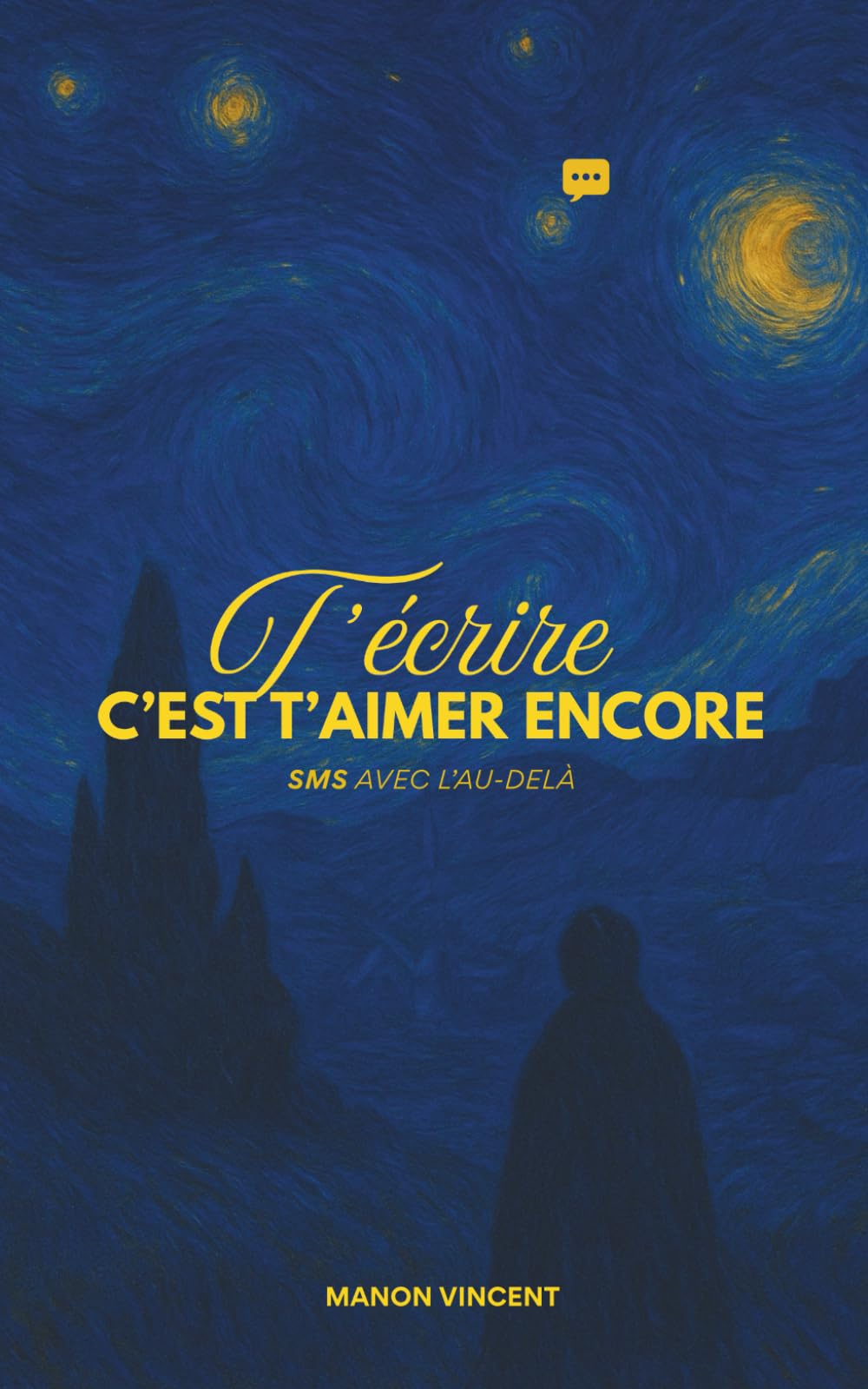 T'écrire, c'est t'aimer encore: SMS avec l'au-delà Poetry