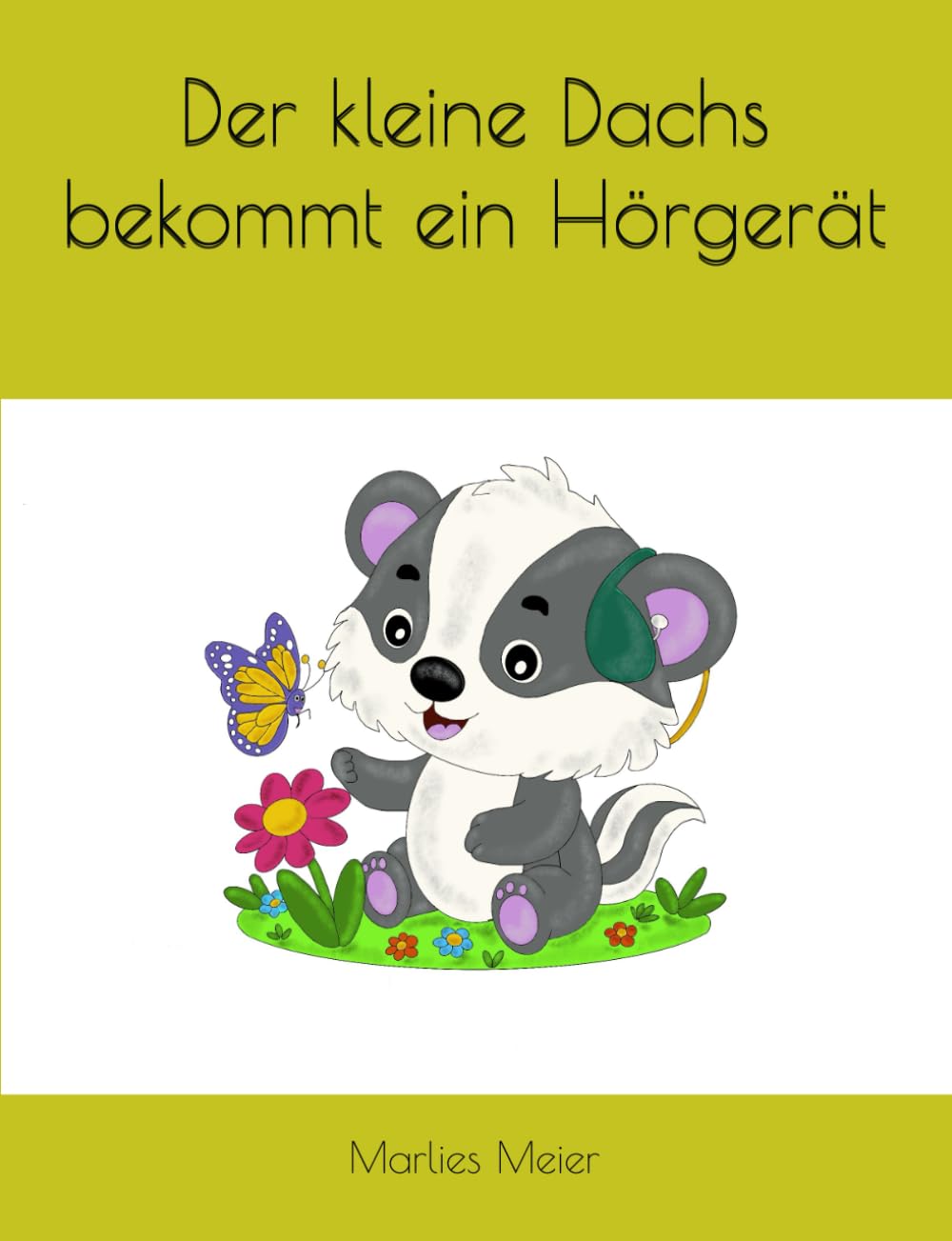 Der kleine Dachs bekommt ein Hörgerät Non-fiction