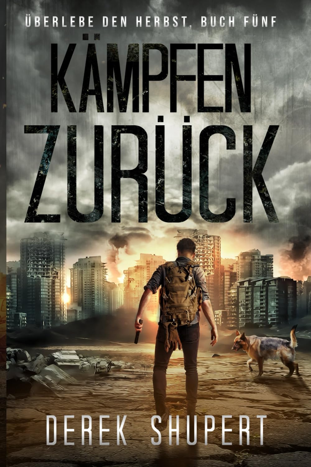 Kämpfen Zurück (Survive the Fall, Band 5) Action & Adventure