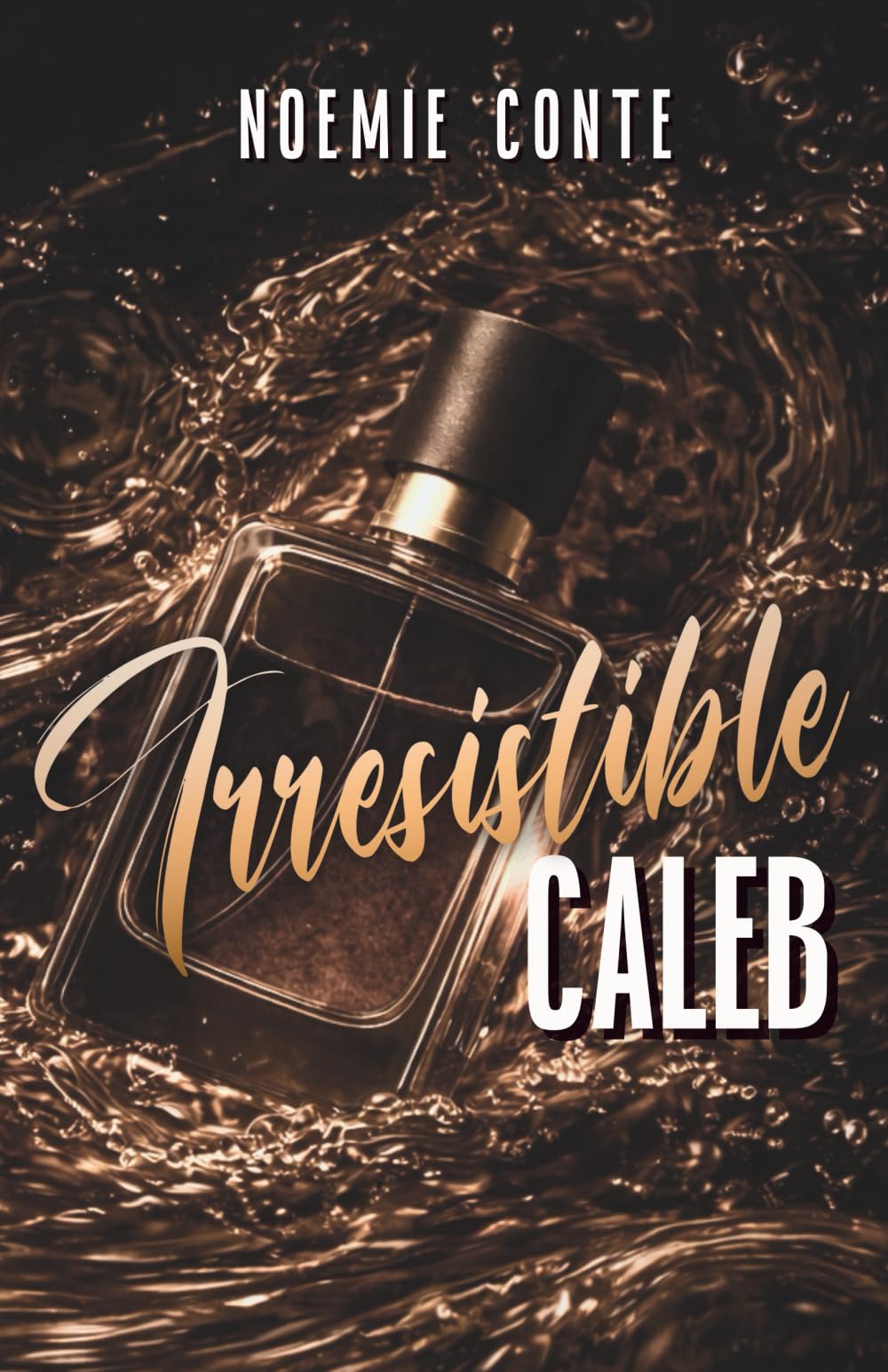 IRRESISTIBLE CALEB | spin-off Insatiable Devon (Les frères Anderson, Band 2) Romantic Thrillers