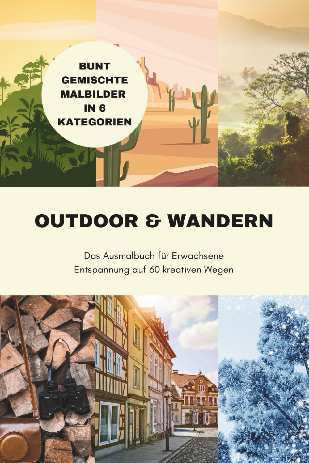 Outdoor & Wandern: Das Ausmalbuch für Erwachsene: Entspannung auf 60 kreativen Wegen book
