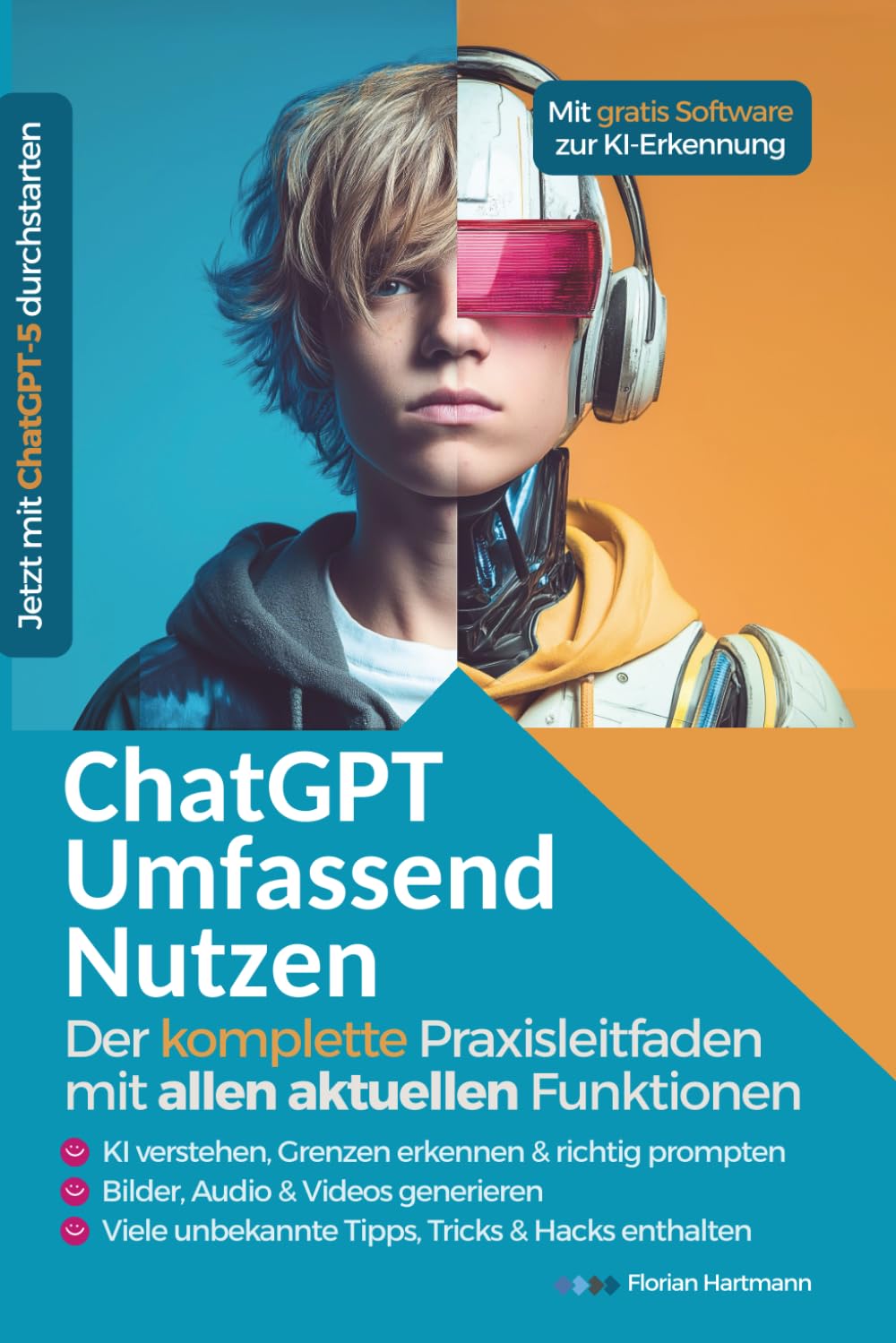 ChatGPT Umfassend Nutzen: Der Komplette Praxisleitfaden mit allen aktuellen Funktionen Computer Science