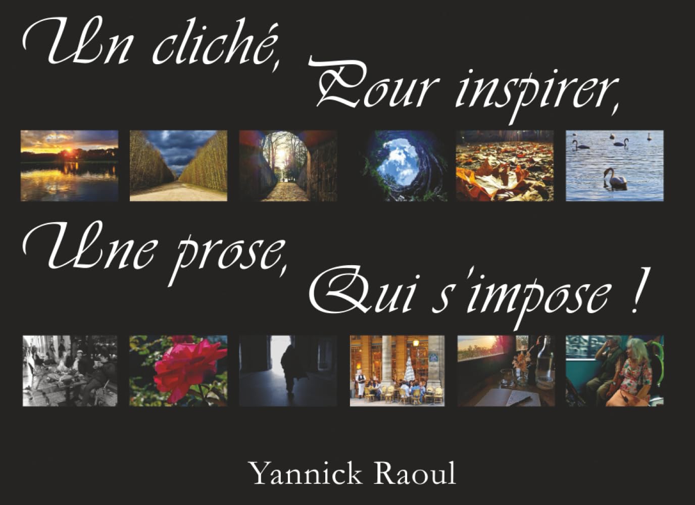 Un cliché pour inspirer une prose qui s'impose ! book