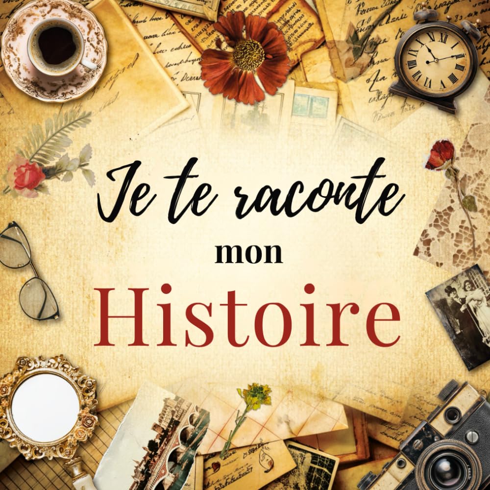 Je te raconte mon Histoire: Livre mémoire à compléter pour raconter l'histoire de votre vie à l'aide de questions captivantes et collage de photos book