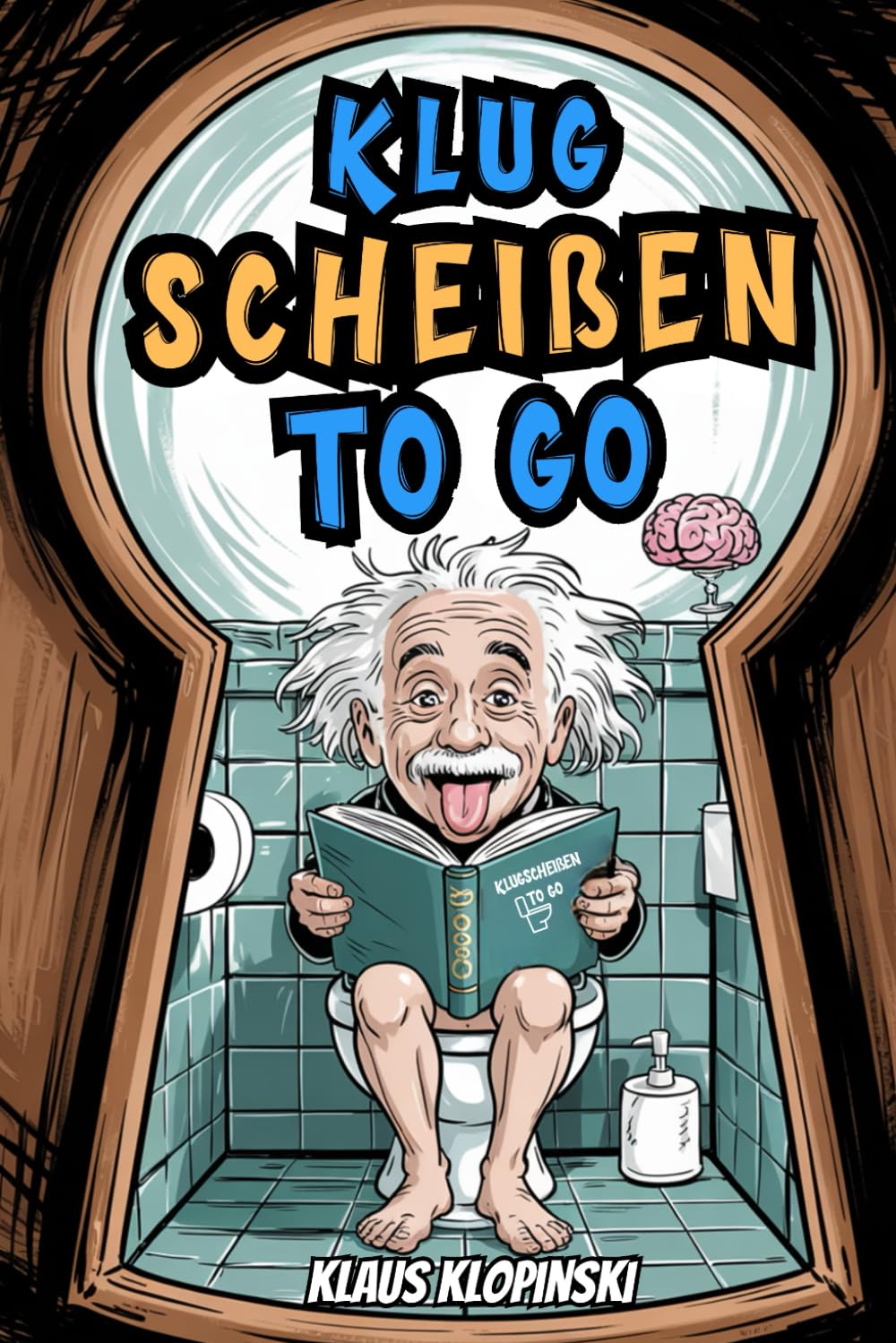 Klugscheißen to go: Unnützes Wissen für Männer – Das perfekte Geschenk für Klo & Kopf Art & Literature