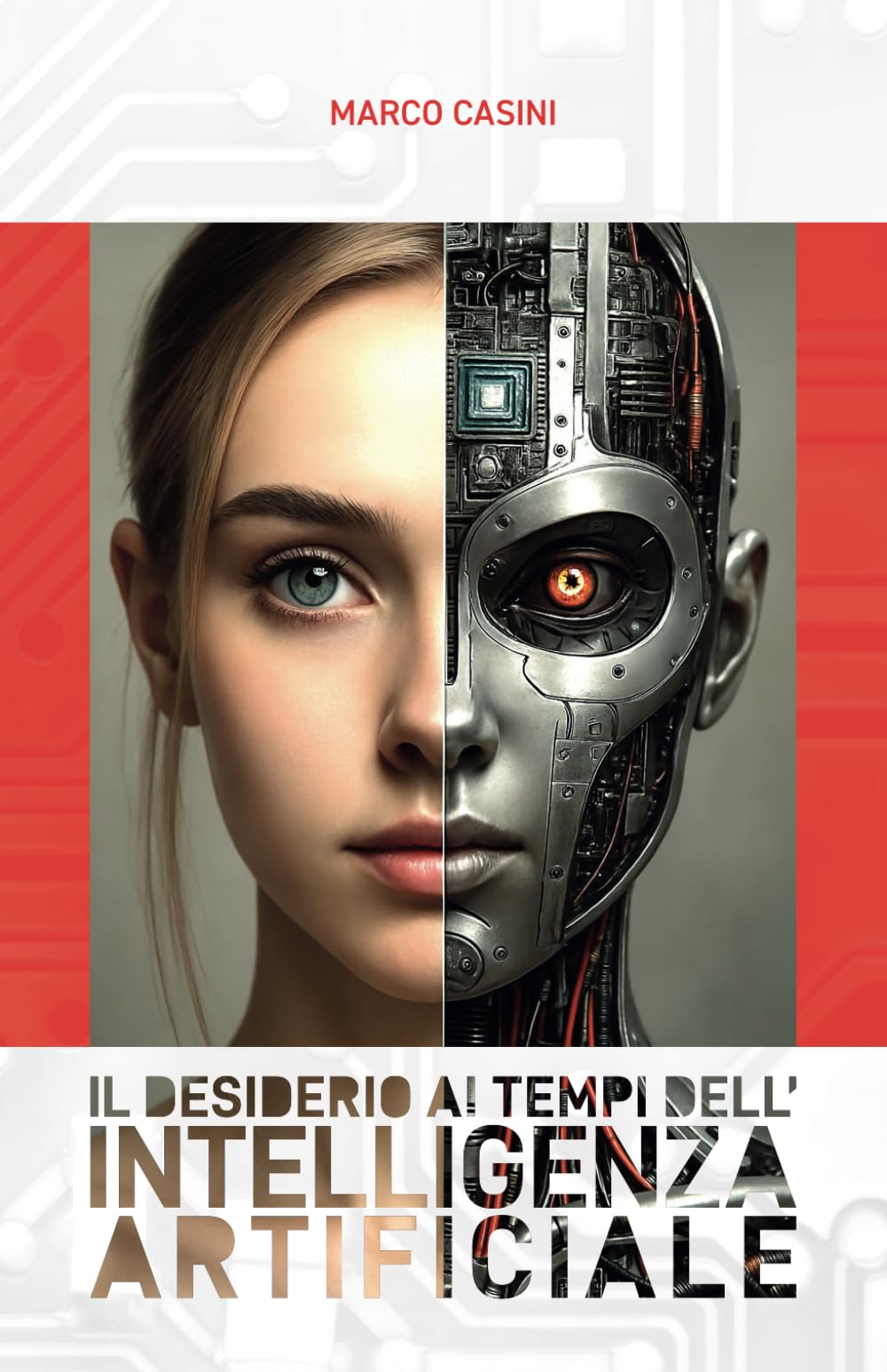 Il DESIDERIO ai tempi dell’ INTELLIGENZA ARTIFICIALE: Etica e Riflessioni Filosofiche book